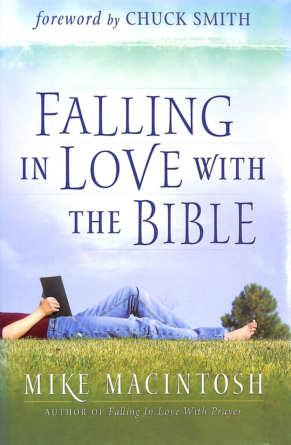 MACINTOSH, MIKE - Falling in Love with the Bible