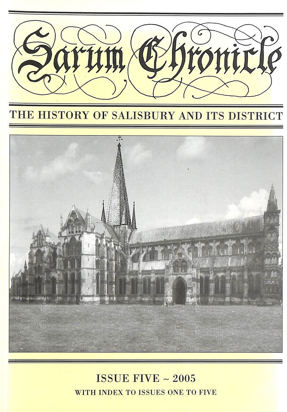 SARUM CHRONICLE - Sarum Chronicle: The History of Salisbury and Its District: Issue 5