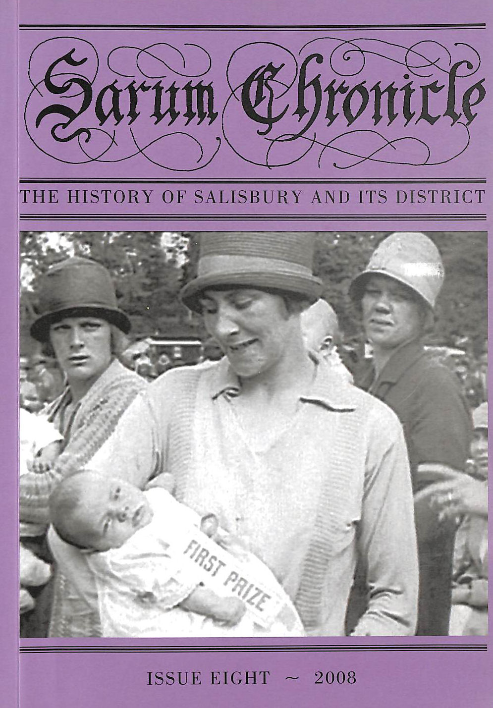 SARUM CHRONICLE - Sarum Chronicle: The History of Salisbury and Its District: v. 8
