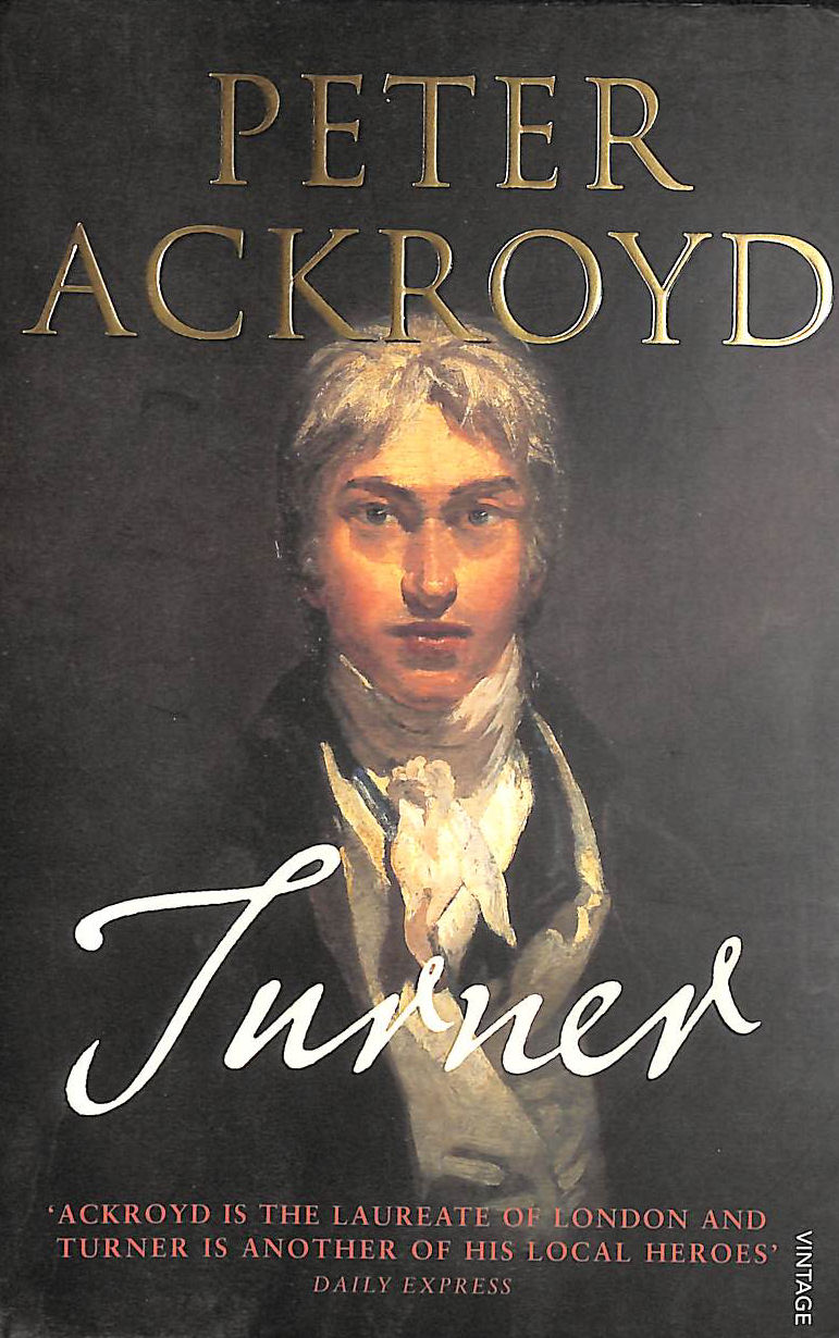 ACKROYD, PETER - Turner: Brief Lives 2
