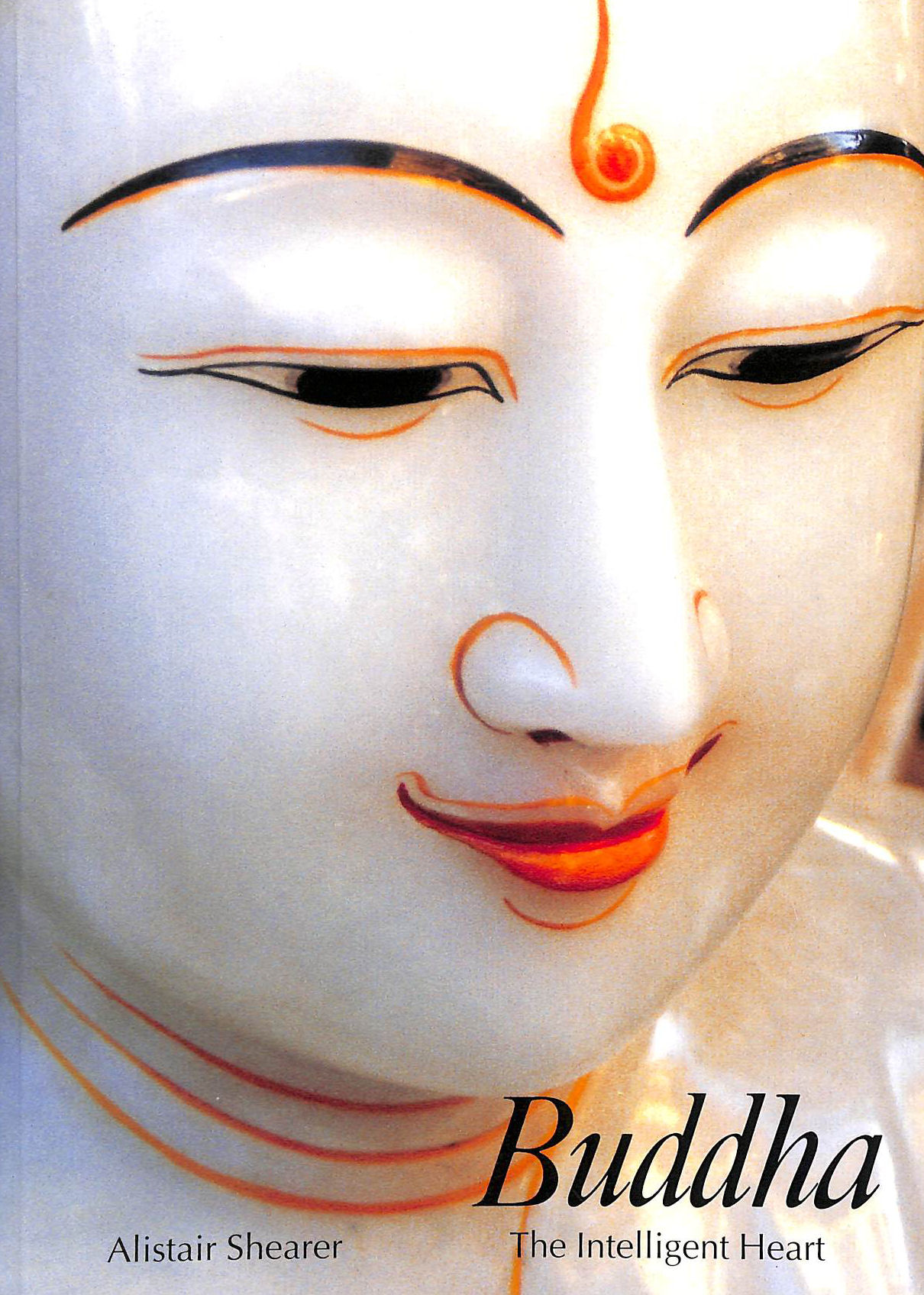 ALISTAIR SHEARER - Buddha: The Intelligent Heart: 0000 (Art and Imagination)