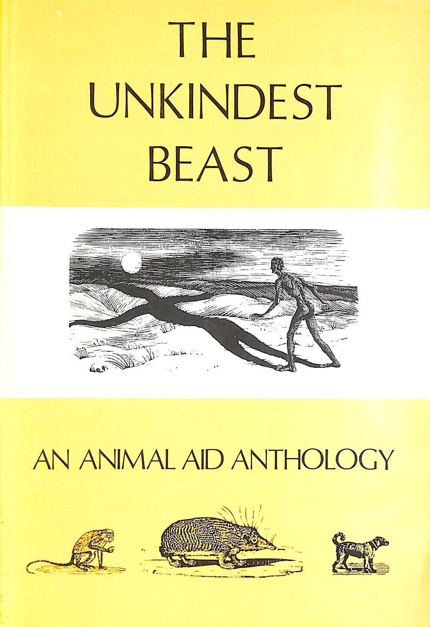 ANIMAL AID - Unkindest Beast: Animal Aid Anthology