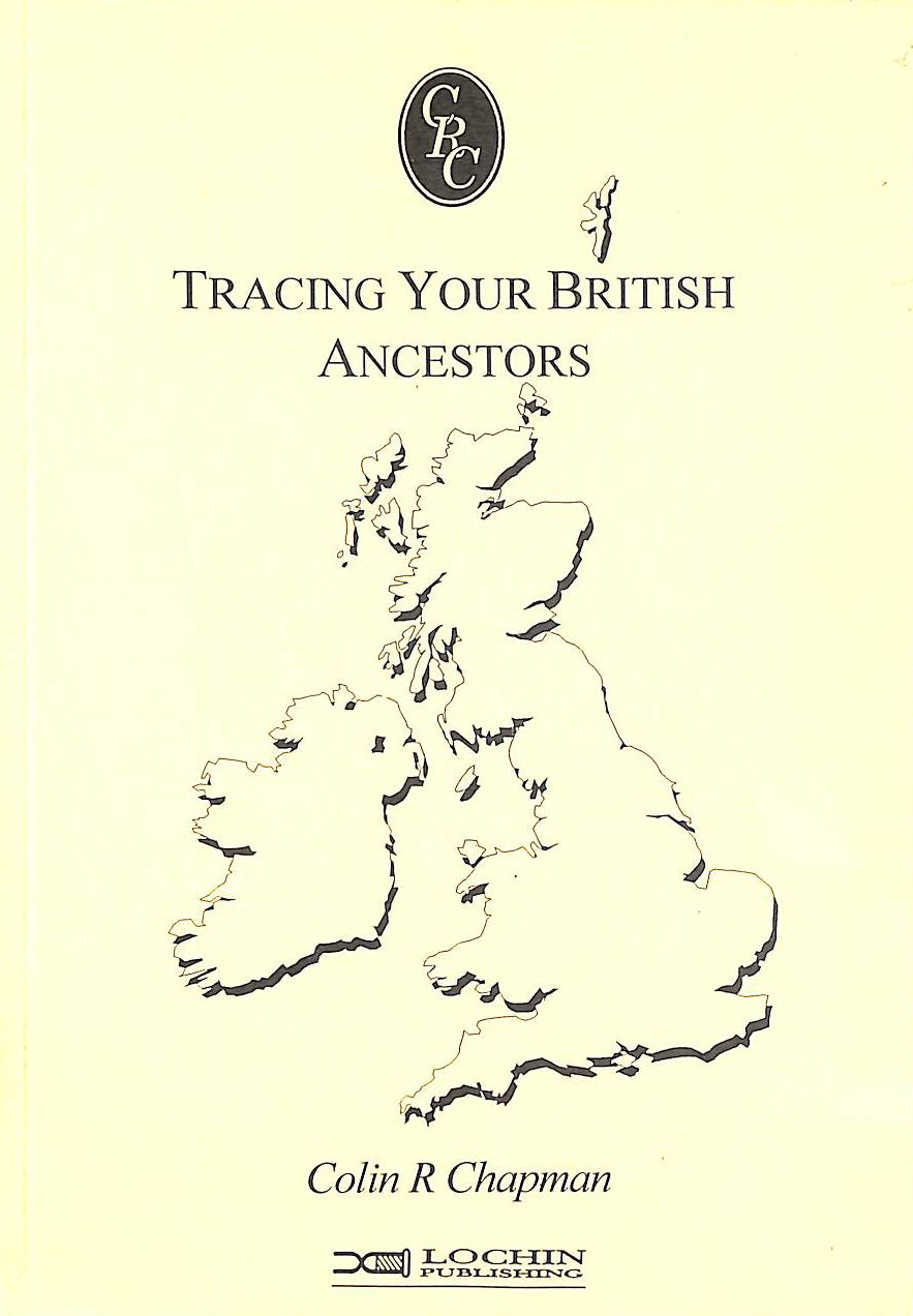 CHAPMAN, COLIN - Tracing Your British Ancestors (Chapman's Records Cameos S.)