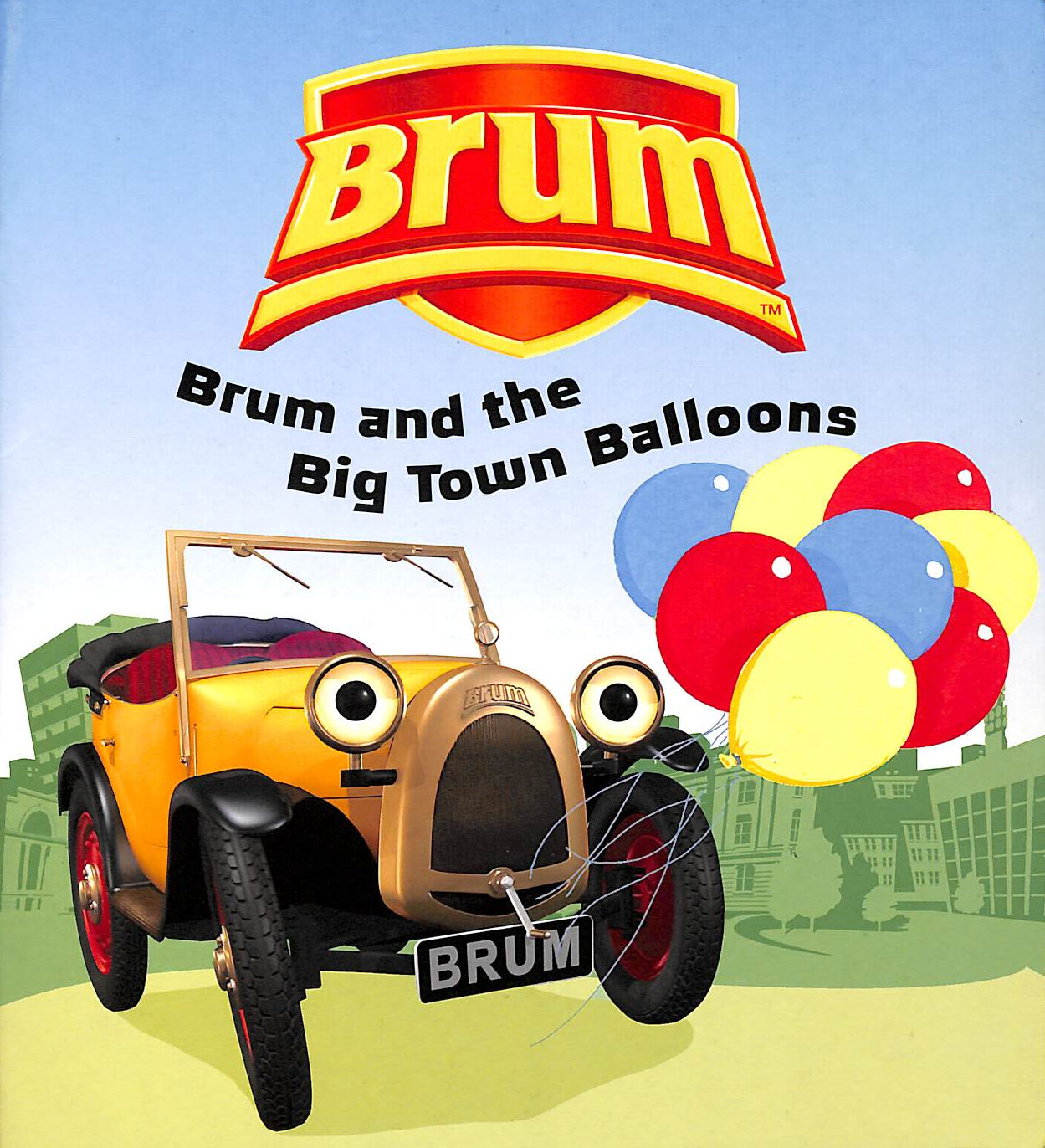 DAPRE, ALAN - Brum and the Big Town Balloons