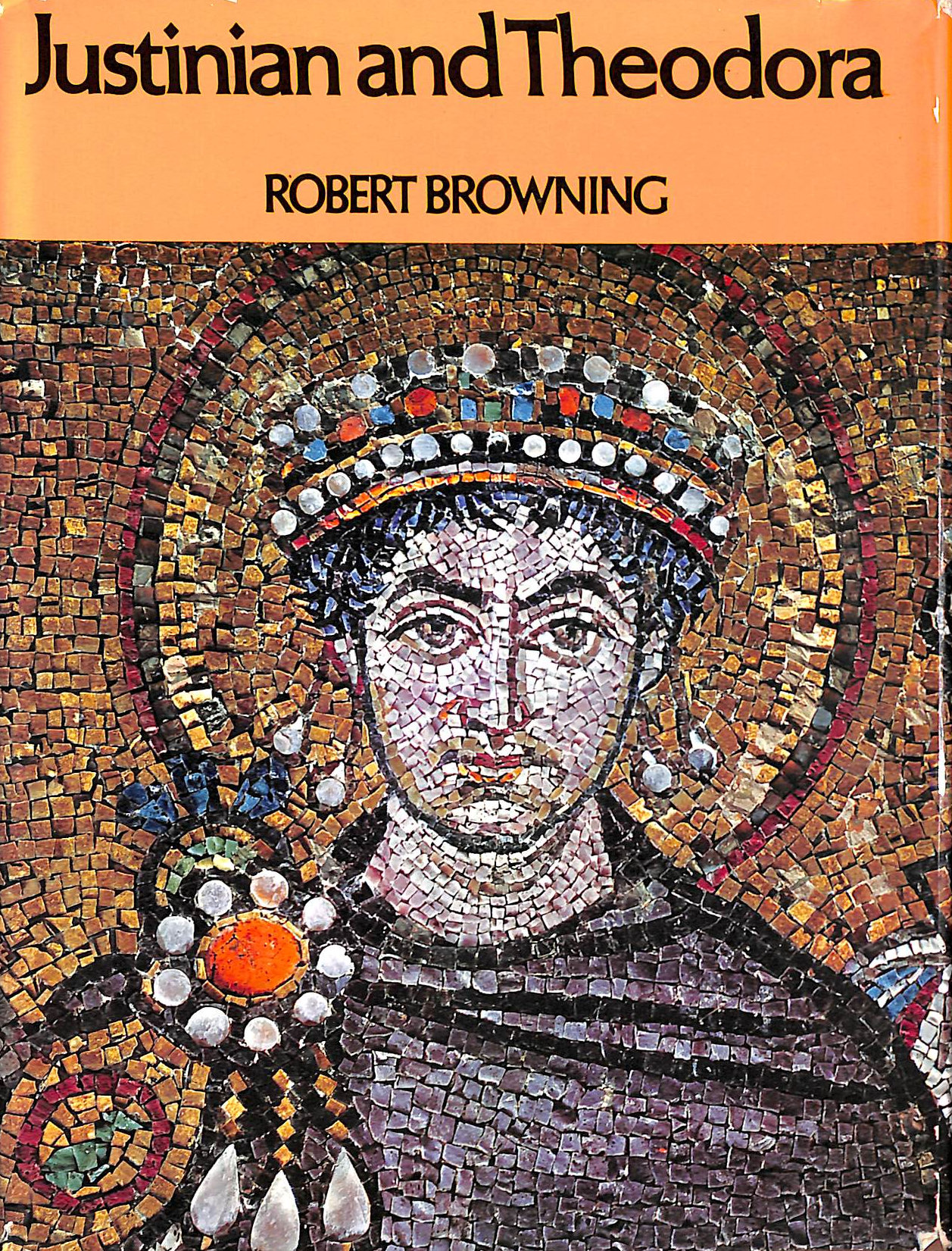 BROWNING, ROBERT - Justinian and Theodora