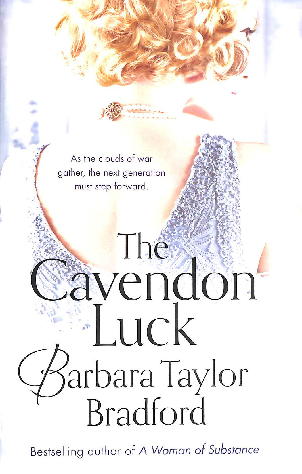 BRADFORD, BARBARA TAYLOR - The Cavendon Luck (Cavendon Chronicles, Book 3)