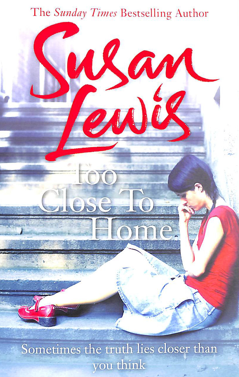 SUSAN LEWIS - Too Close To Home