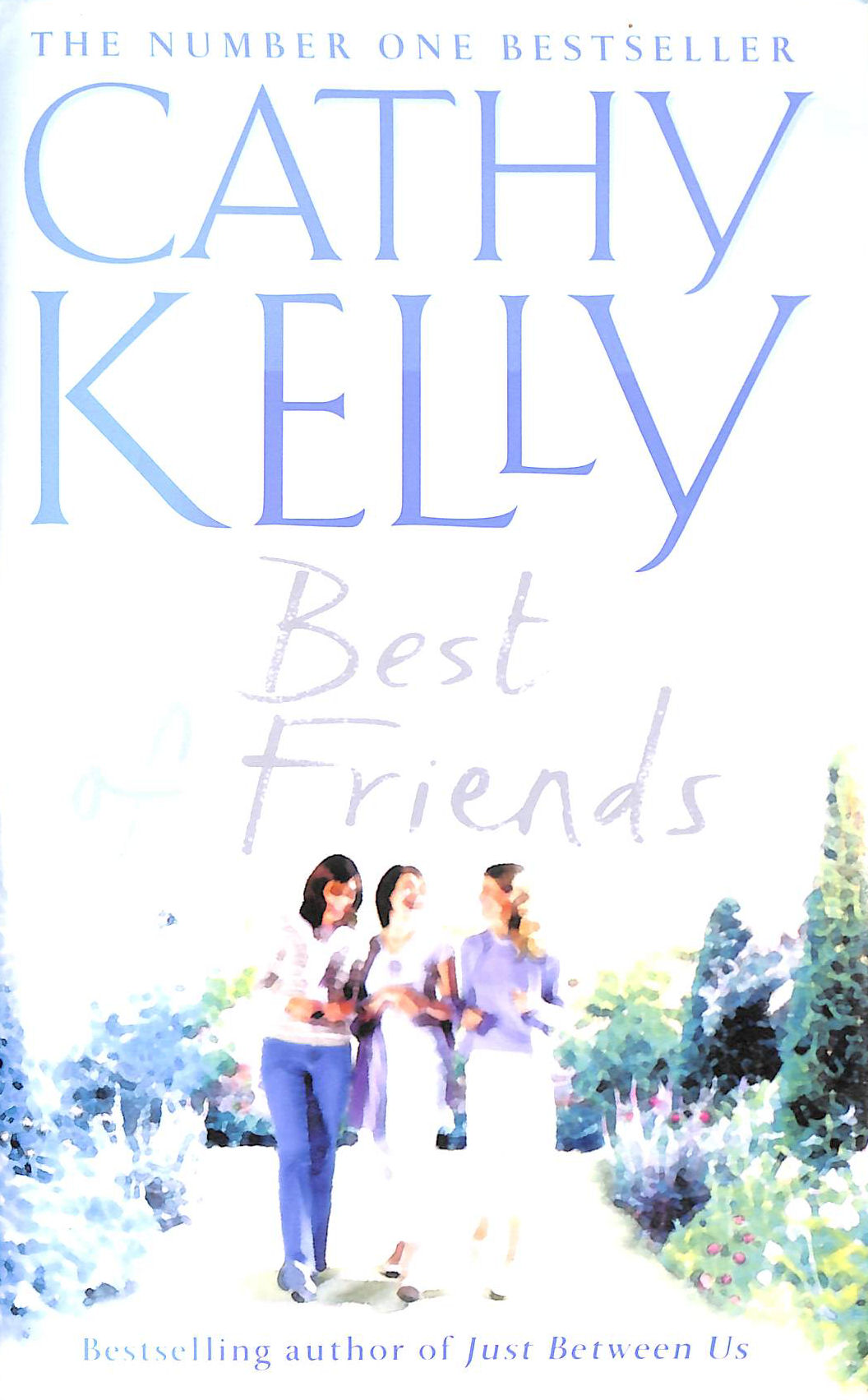 KELLY, CATHY - Best of Friends