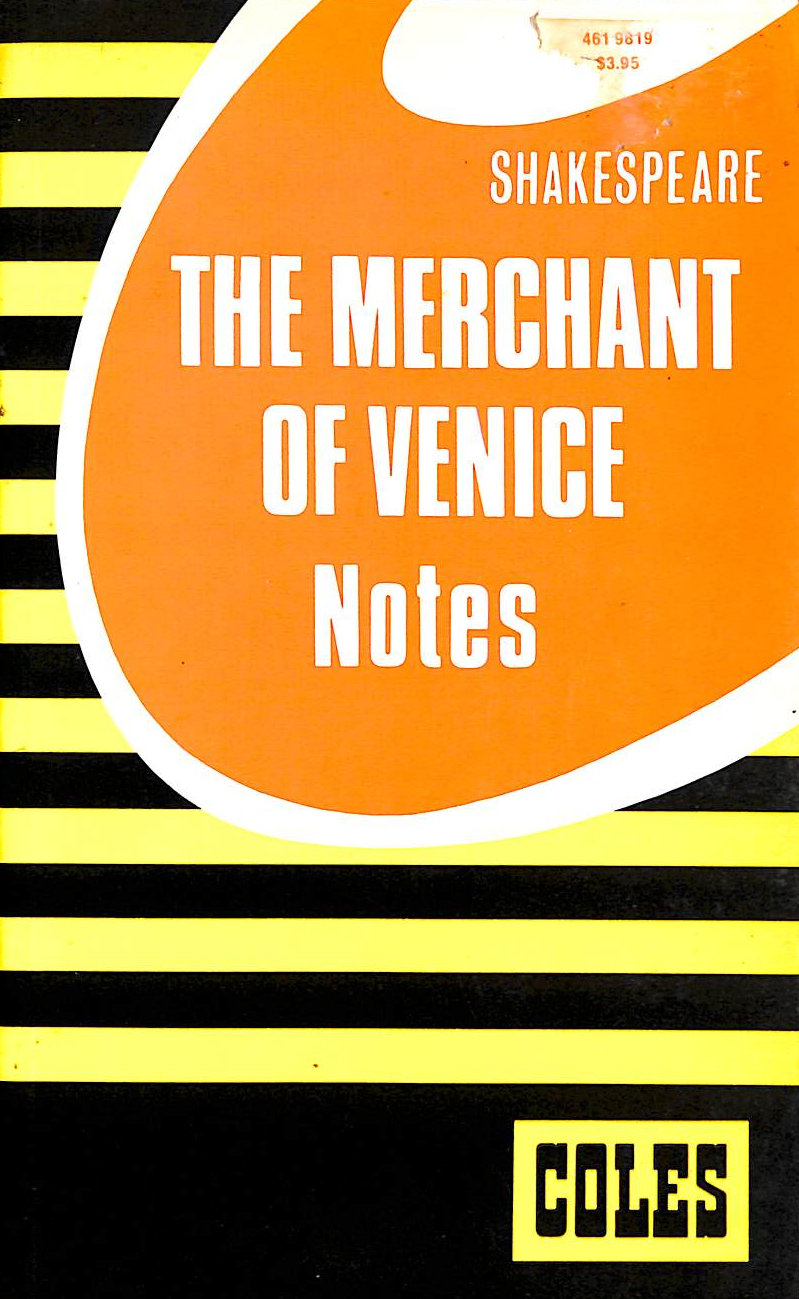 COLES EDITORIAL BOARD - Shakespeare the Merchant of Venice Notes
