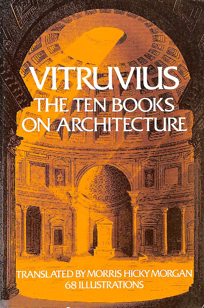 VITRUVIUS; MORGAN, M.H. [TRANSLATOR] - Vitruvius: The Ten Books on Architecture [Books I-X ]: 1