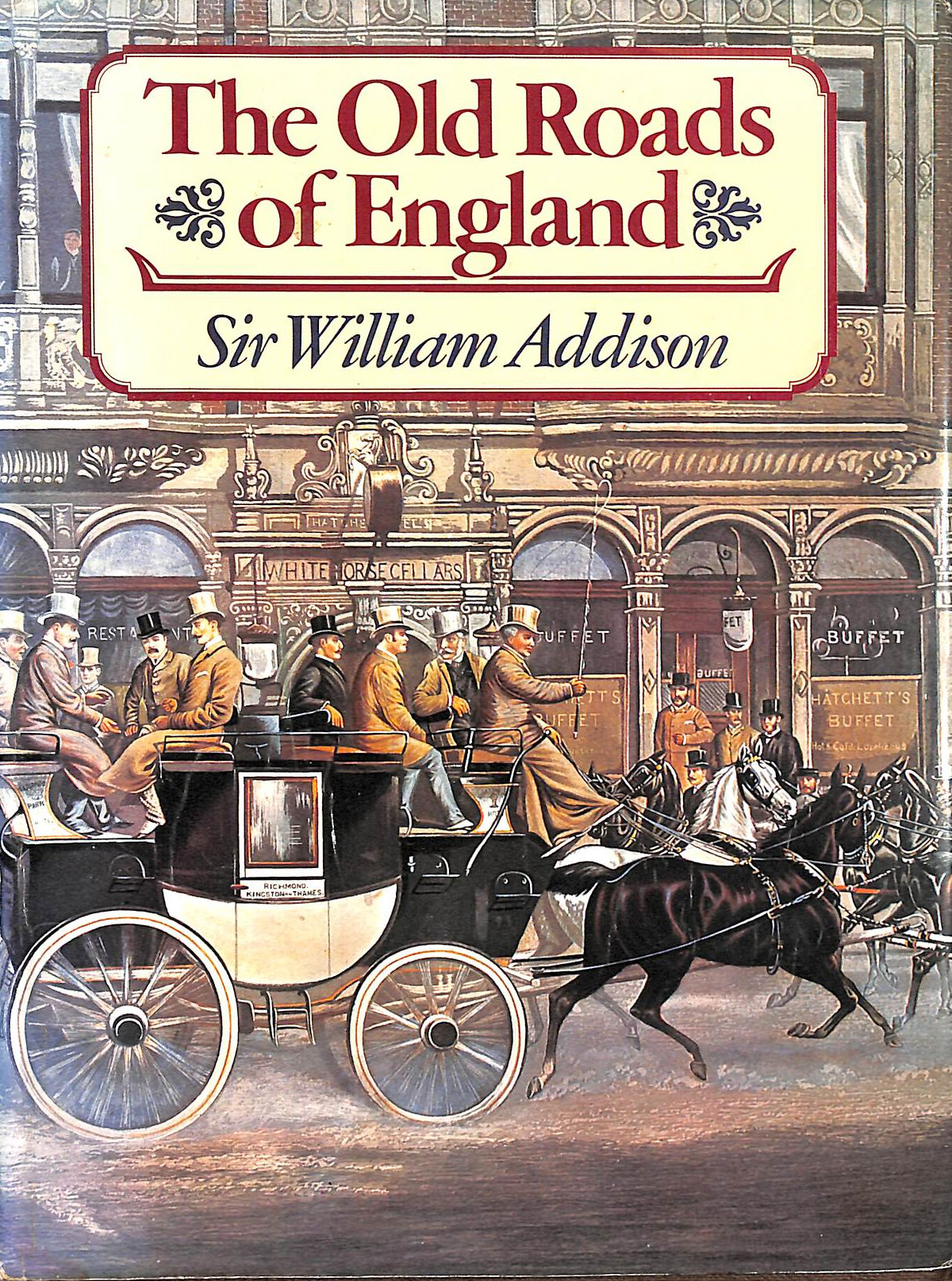ADDISON, SIR WILLIAM - Old Roads of England