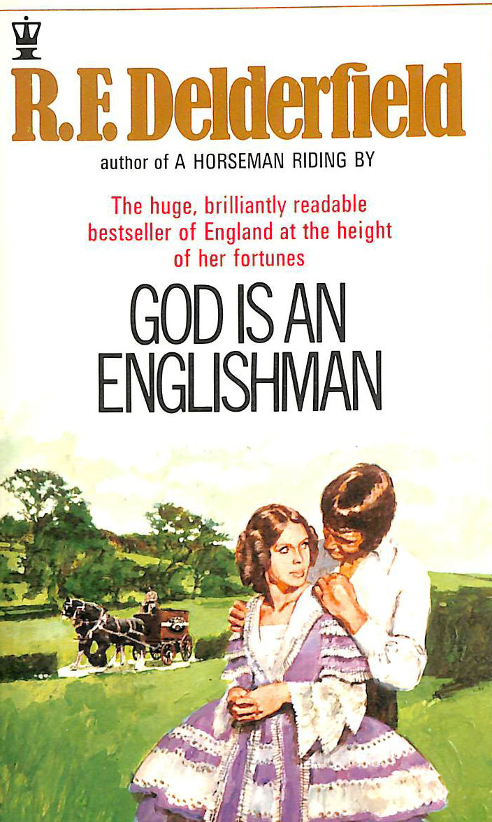 F. DELDERFIELD, R. - God Is an Englishman (The Swann Family Saga: Volume 1)