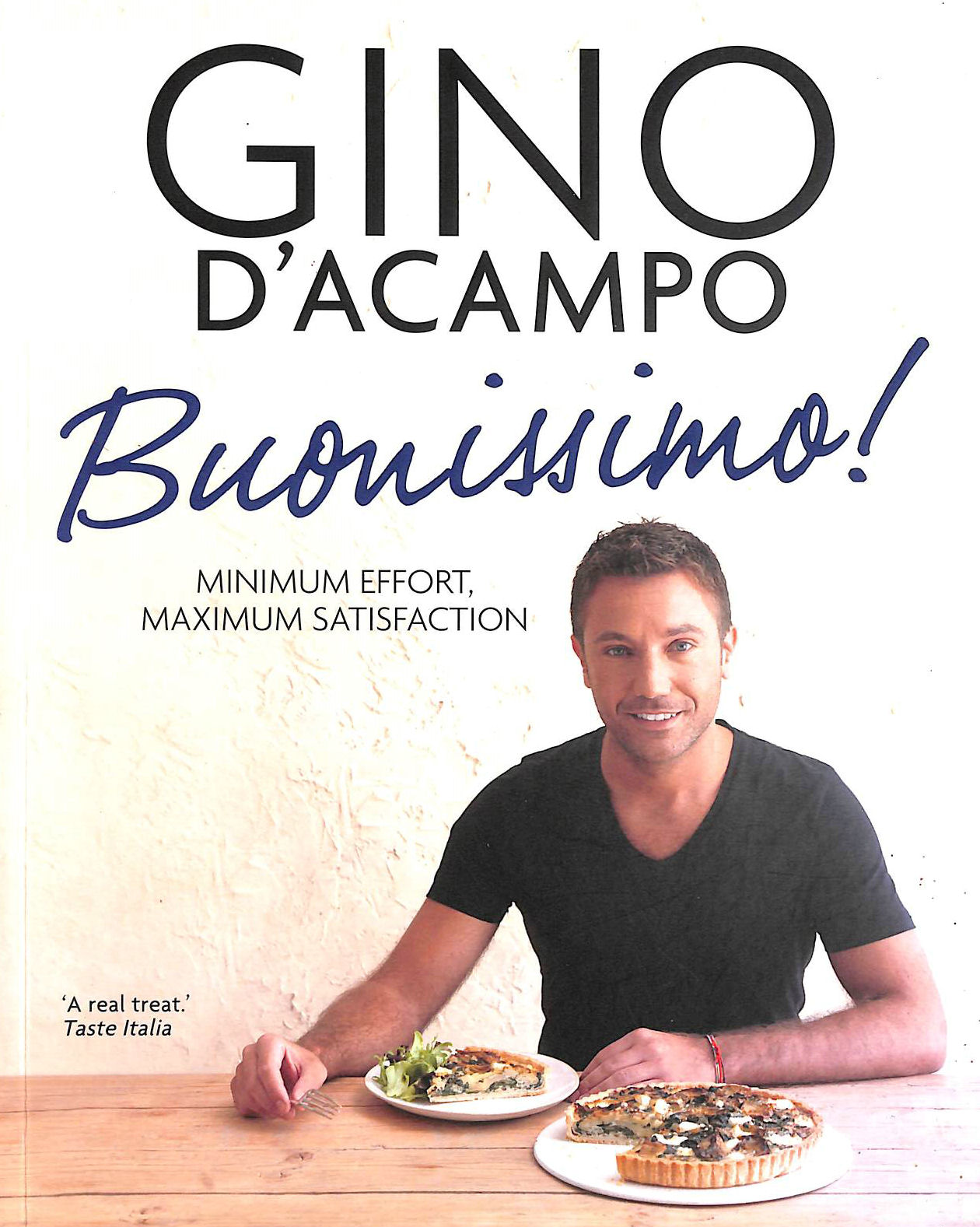 GINO D'ACAMPO - Buonissimo: Minimun effort, maximum satisfaction