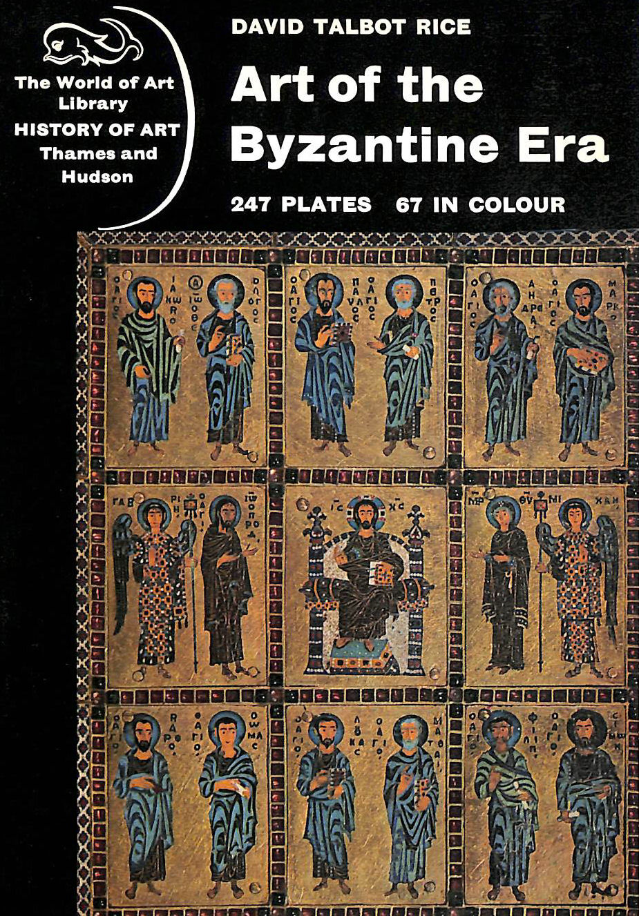 DAVID TALBOT RICE - Art of the Byzantine Era: -world of art series- (E): 0