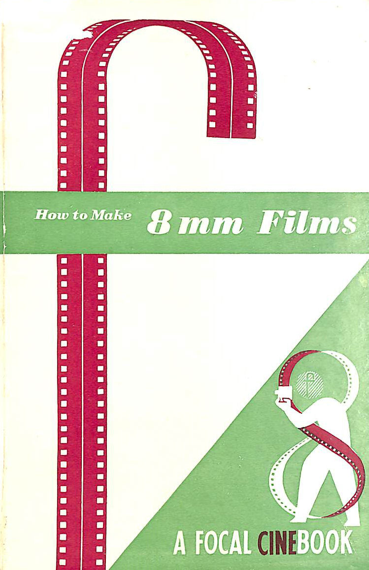 N. BAU - How To Make 8Mm. Films As An Amateur
