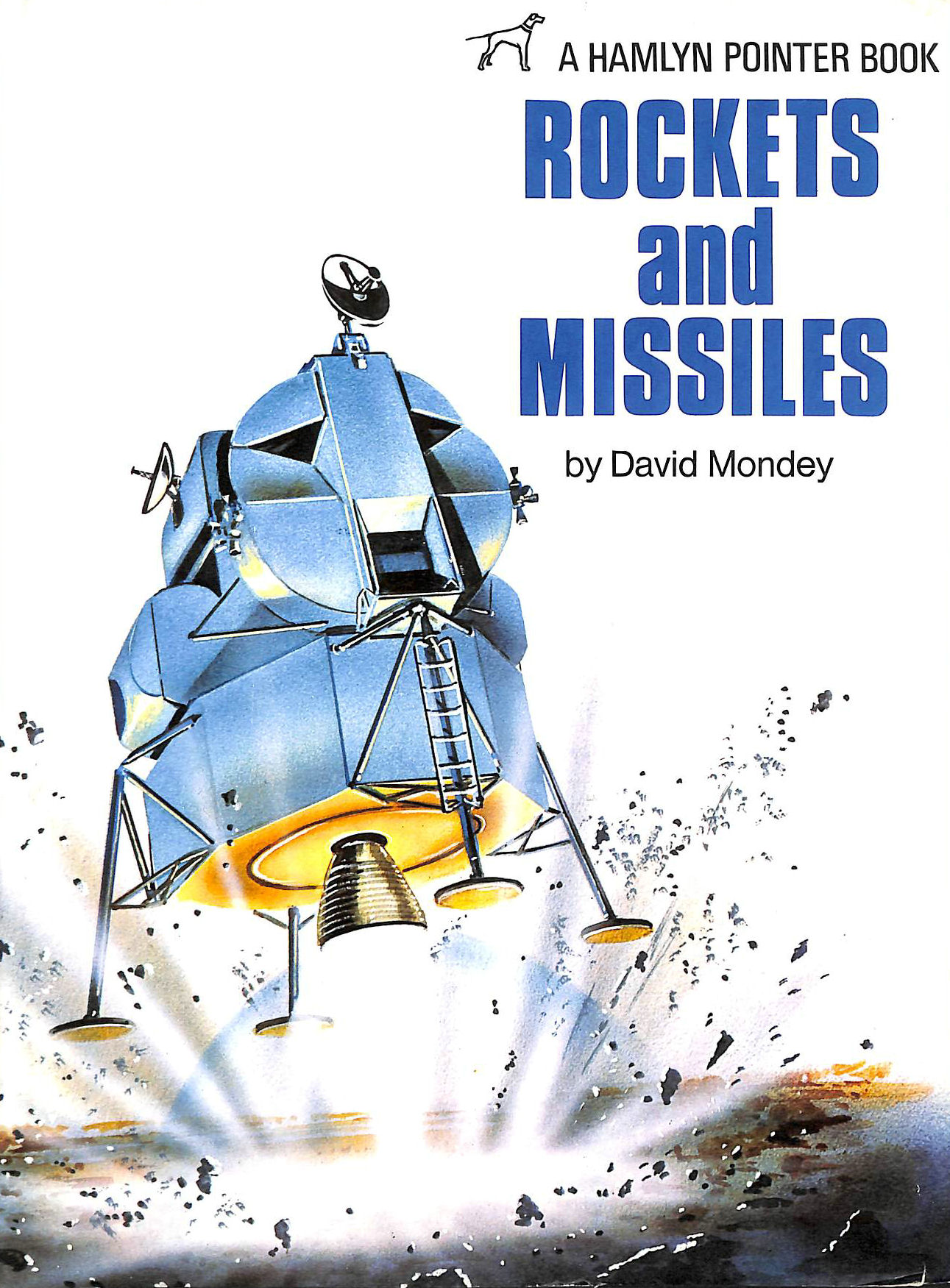 MONDEY, DAVID - All About Rockets and Missiles (Pointer Books)
