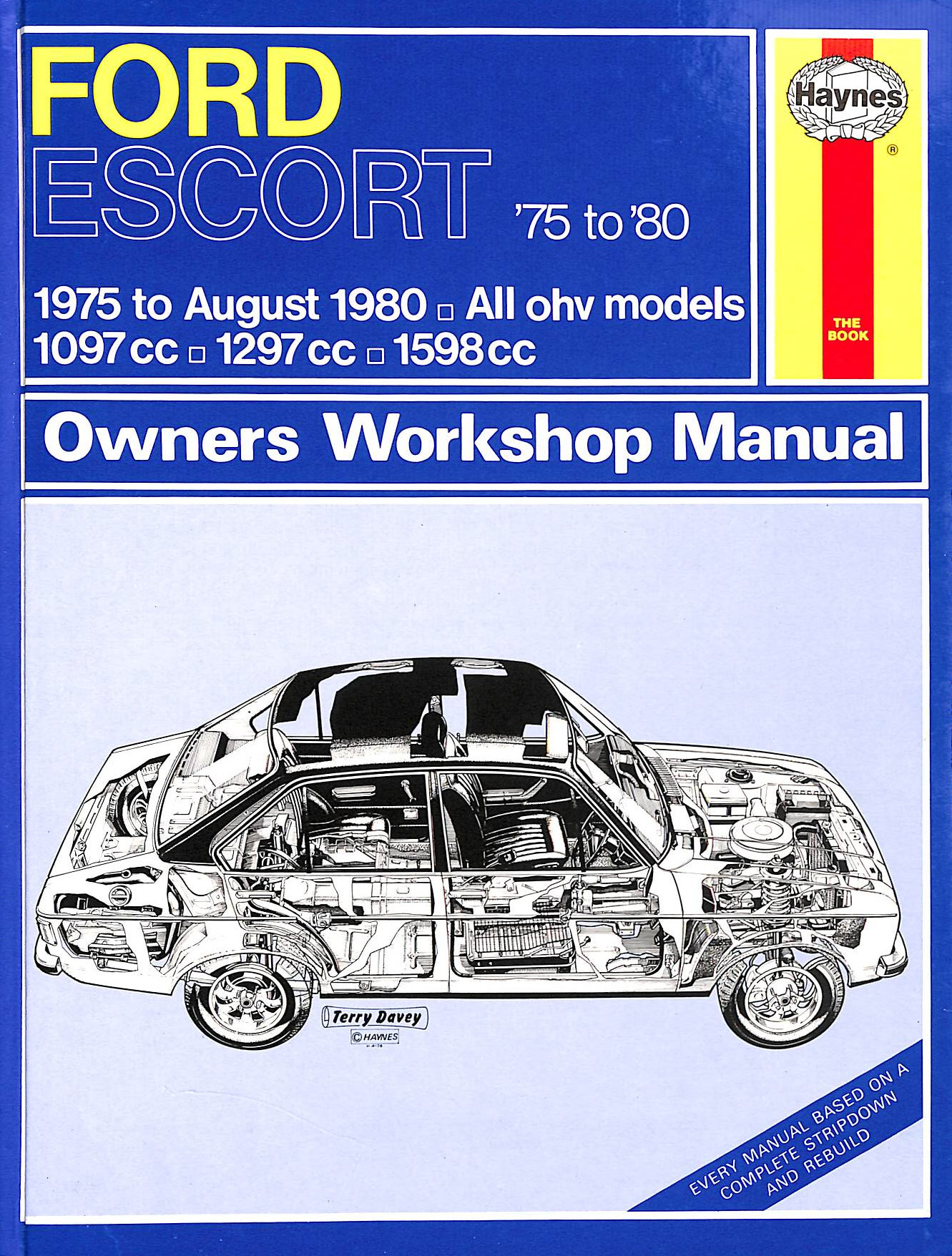 ANON - Ford Escort (7Ford Escort (1975 - Aug 1980) All ohv Models, 1097cc, 1297cc, 1598cc Haynes Repair Manual5 - Aug 80) Haynes Repair Manual: 75-80