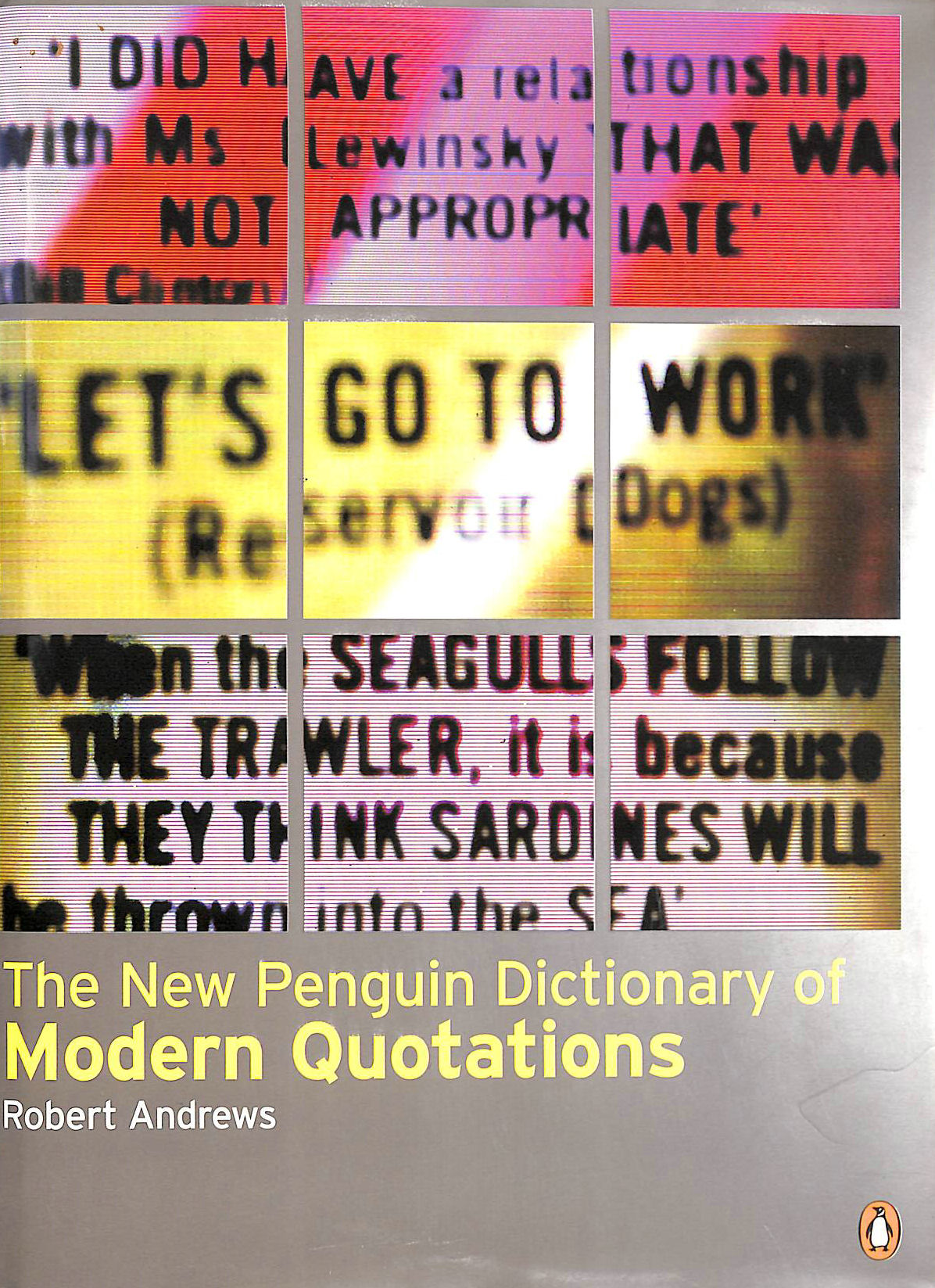 ANDREWS, ROBERT - The New Penguin Dictionary of Modern Quotations