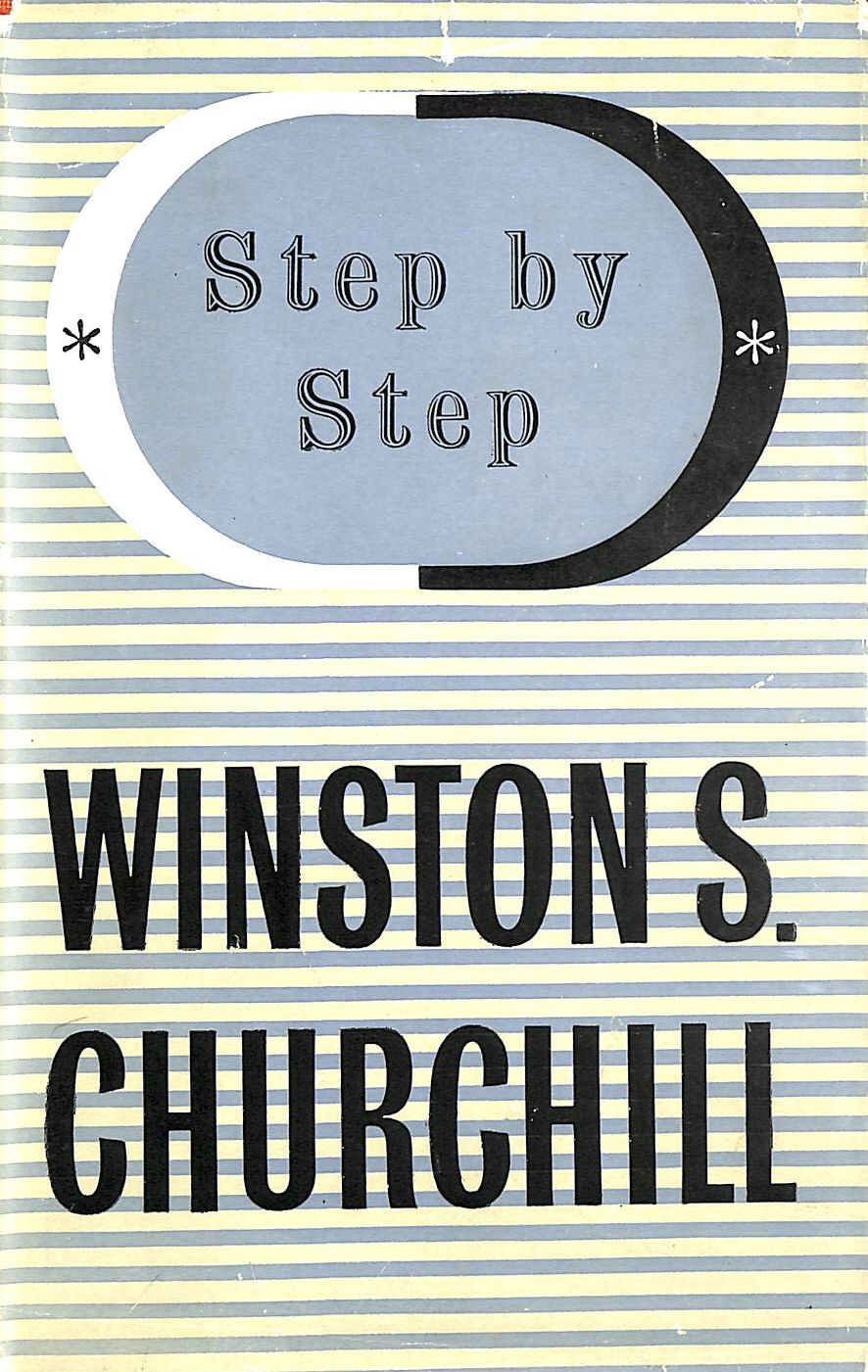 CHURCHILL, WINSTON S. - Step By Step