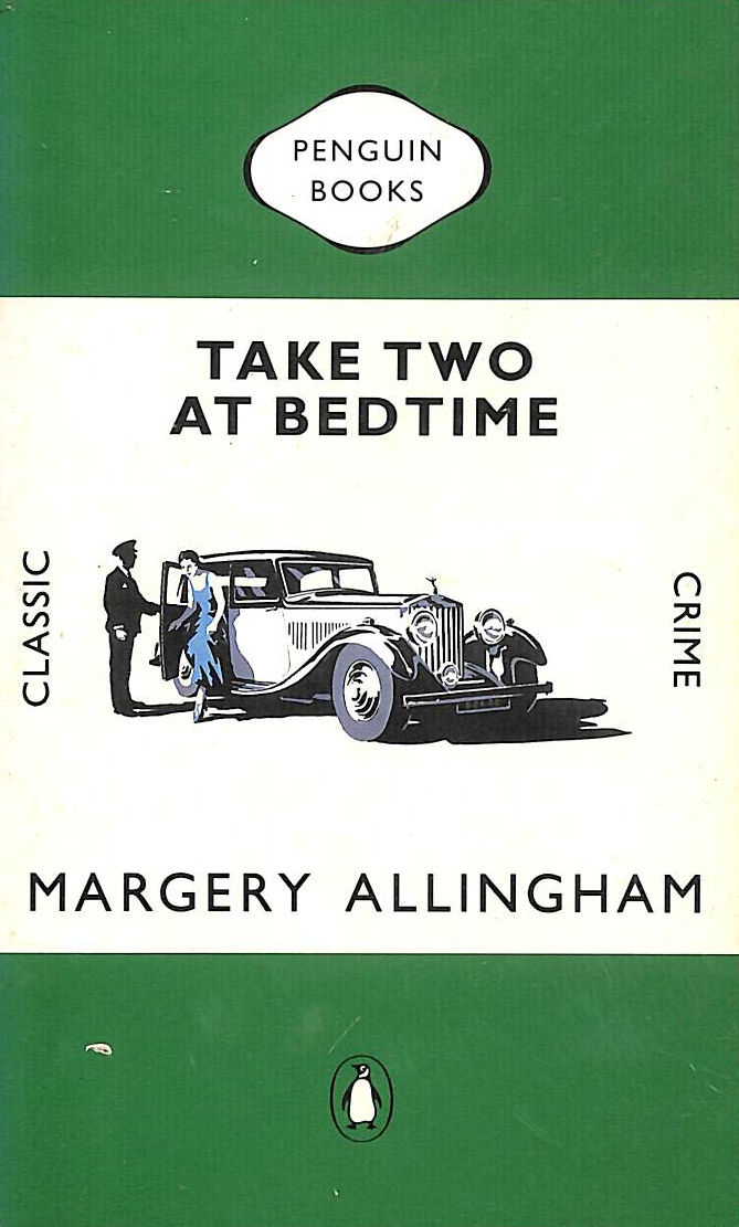 ALLINGHAM, MARGERY - Take Two at Bedtime: Wanted - Someone Innocent; Last Act (Classic Crime S.)