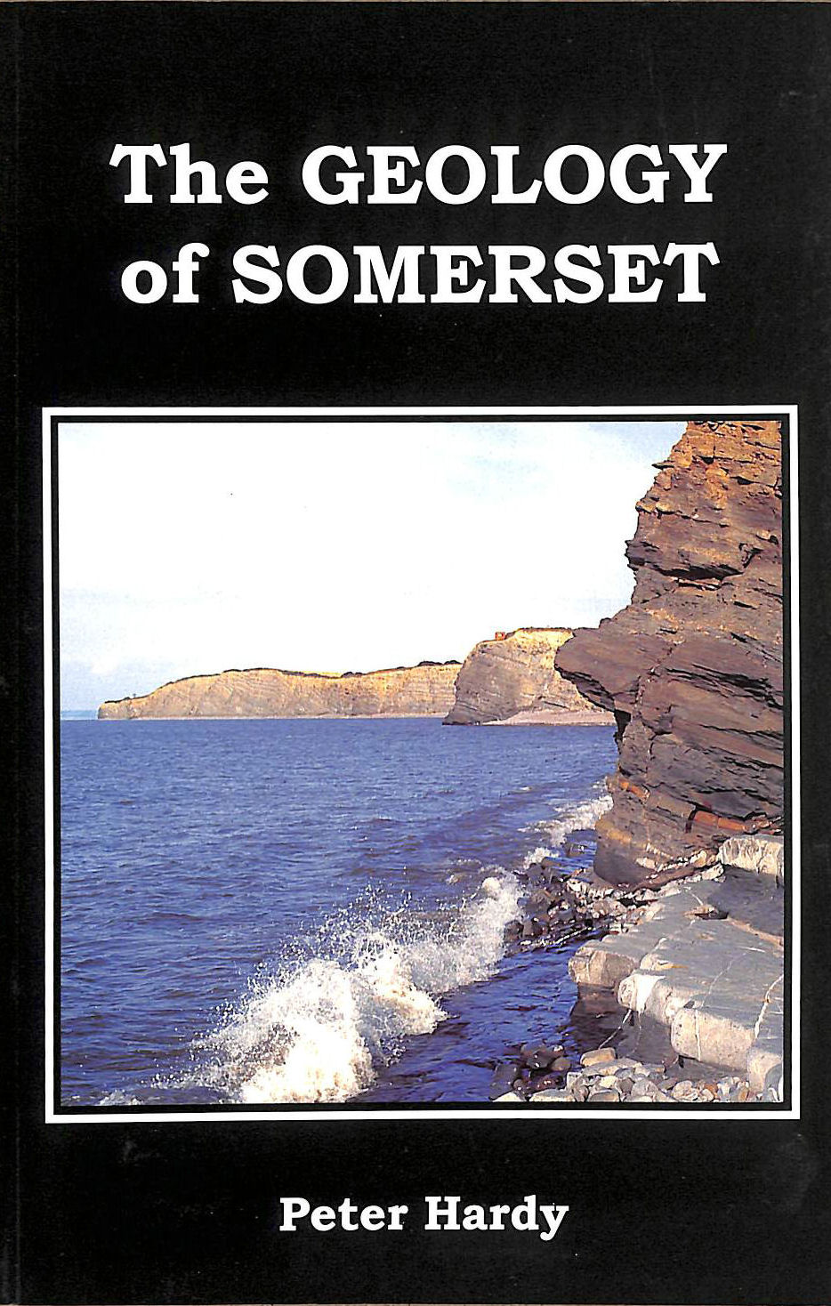 HARDY, PETER - Geology of Somerset