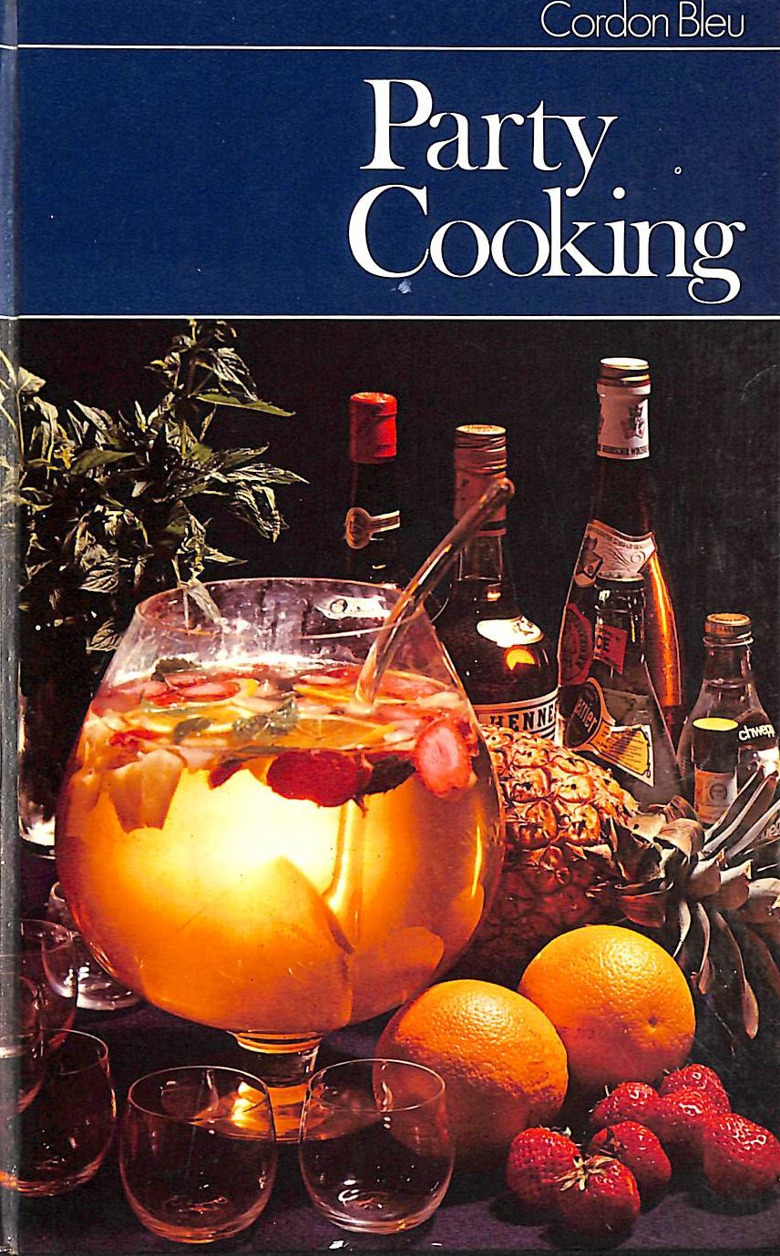 NO NAME [EDITOR] - Party Cooking (Cordon Bleu Cookbooks)