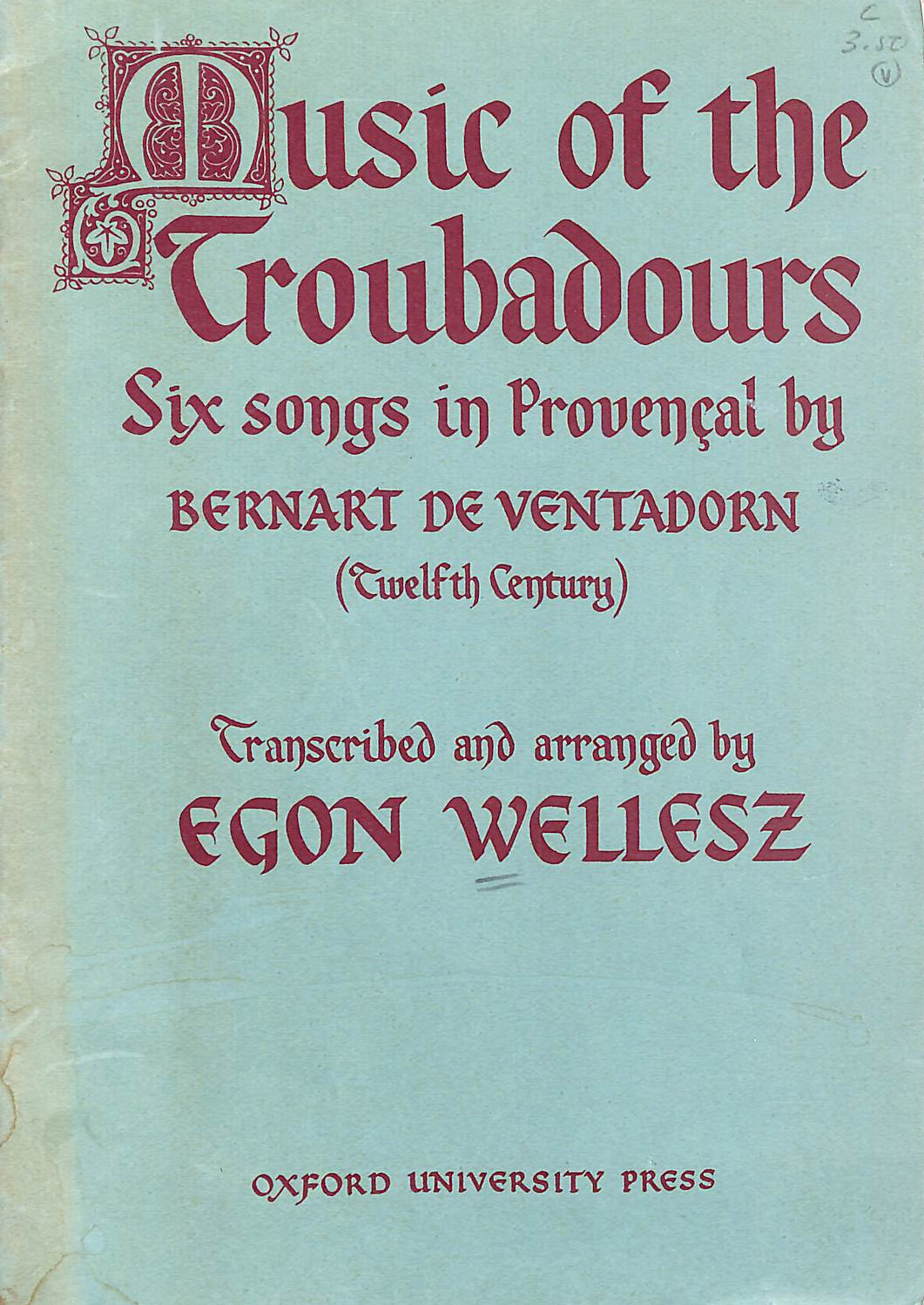 BERNART DE VENTADORN - Music of the Troubadots: Six Songs in Provencal (13 pages)