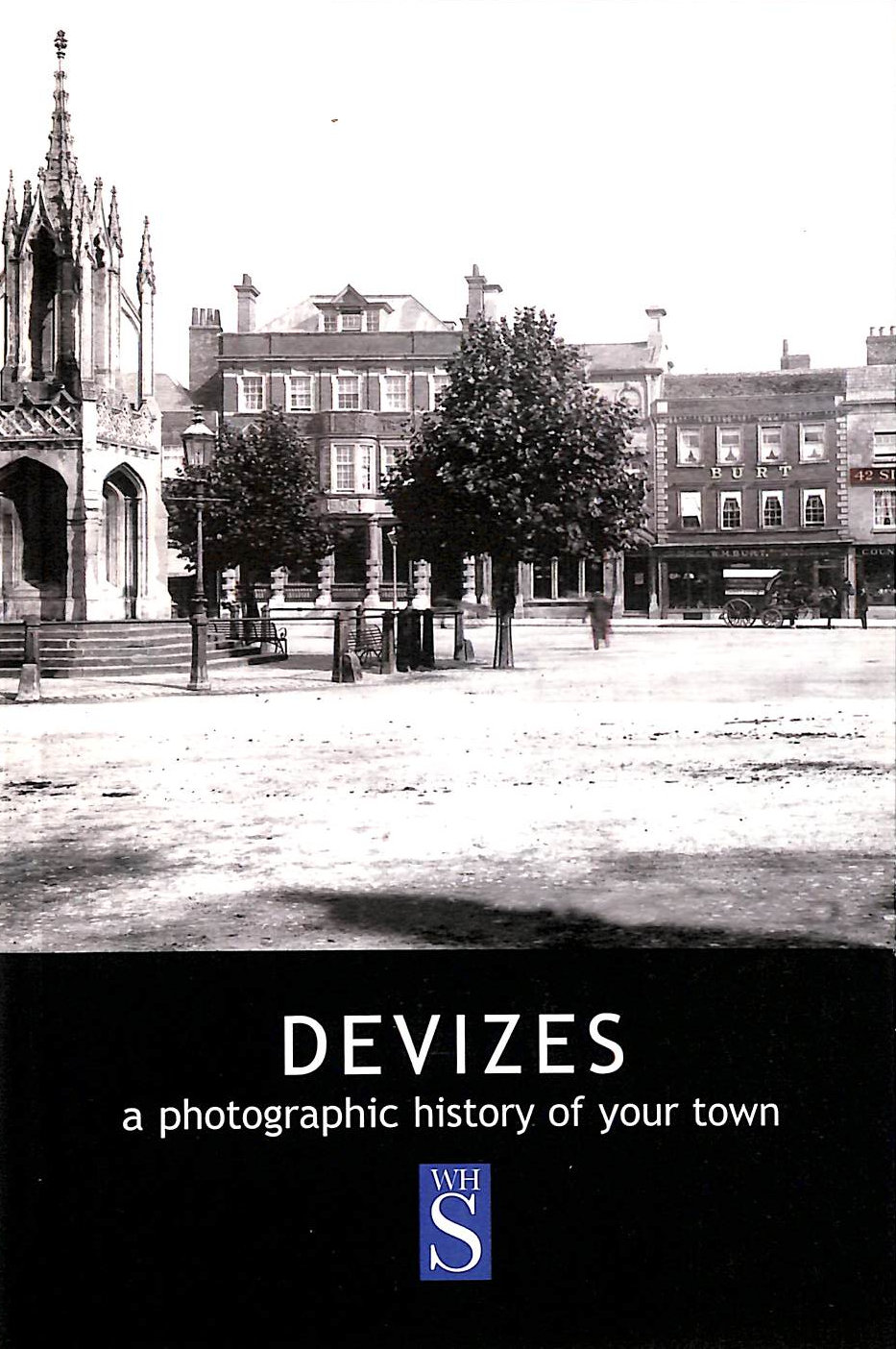 LA VARDERA, DEE - Devizes: A Photographic History Of Your Town