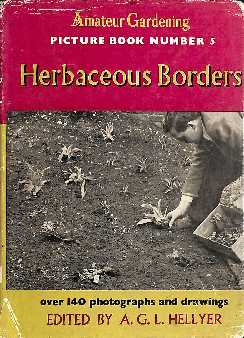 HELLYER, A G L (ED) - Herbaceous Borders Amateur Gardening Picture Book No. 5