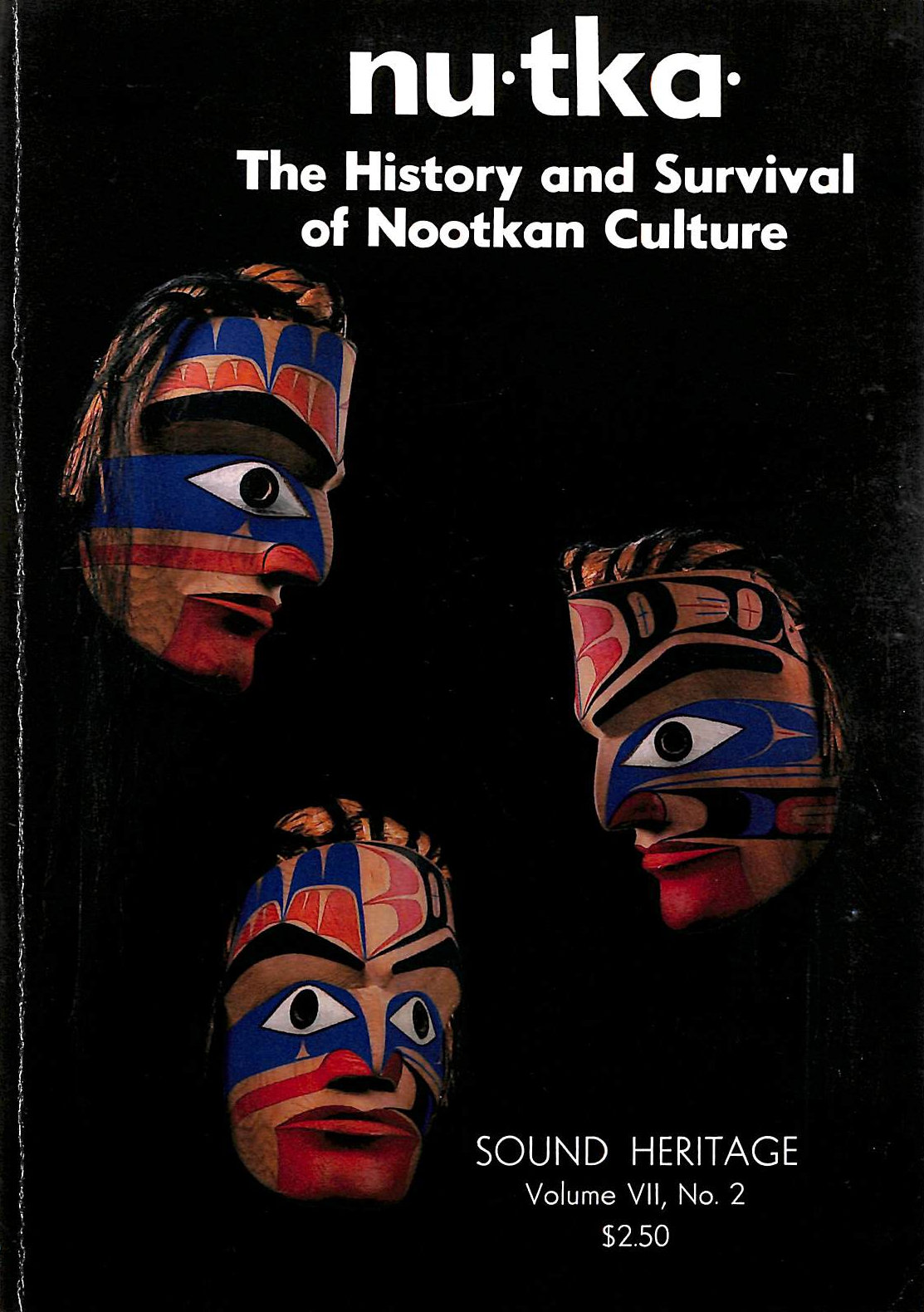 EFRAT, BARBARA S ; W J LANGLOIS (EDS.) - Nu-tka - the History and Survival of Nootkan Culture - Sound Heritage - Volume VII, No. 2