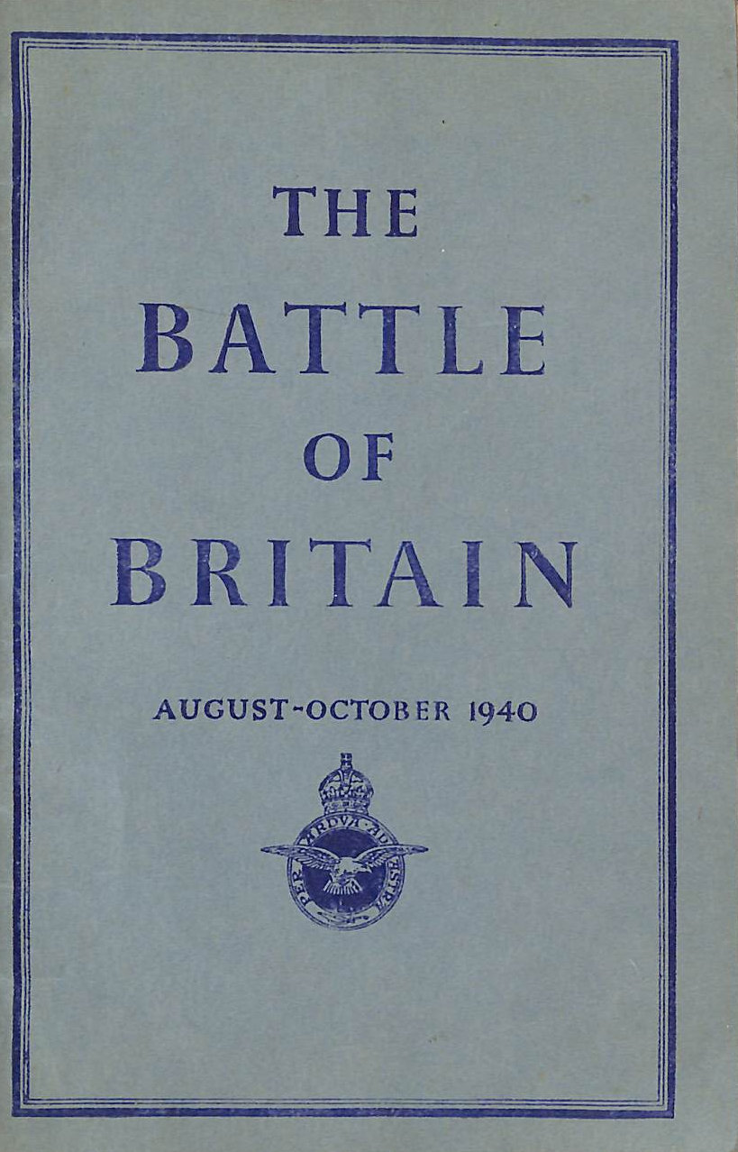 AN AIR MINISTRY ACCOUNT - The Battle of Britain, August-October 1940. (32 pages)
