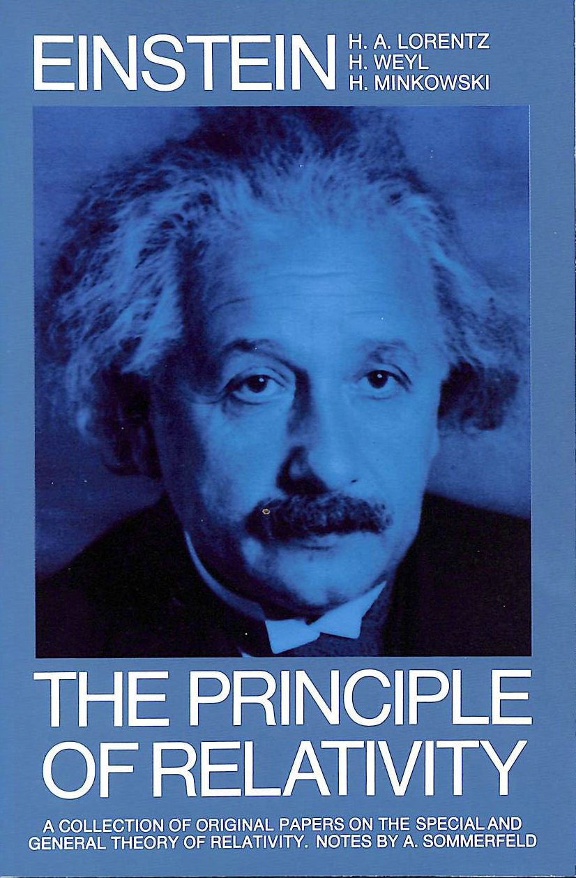 EINSTEIN, ALBERT - The Principle of Relativity: A Collection of Original Memoirs on the Special and General Theory of Relativity (Dover Books on Physics)