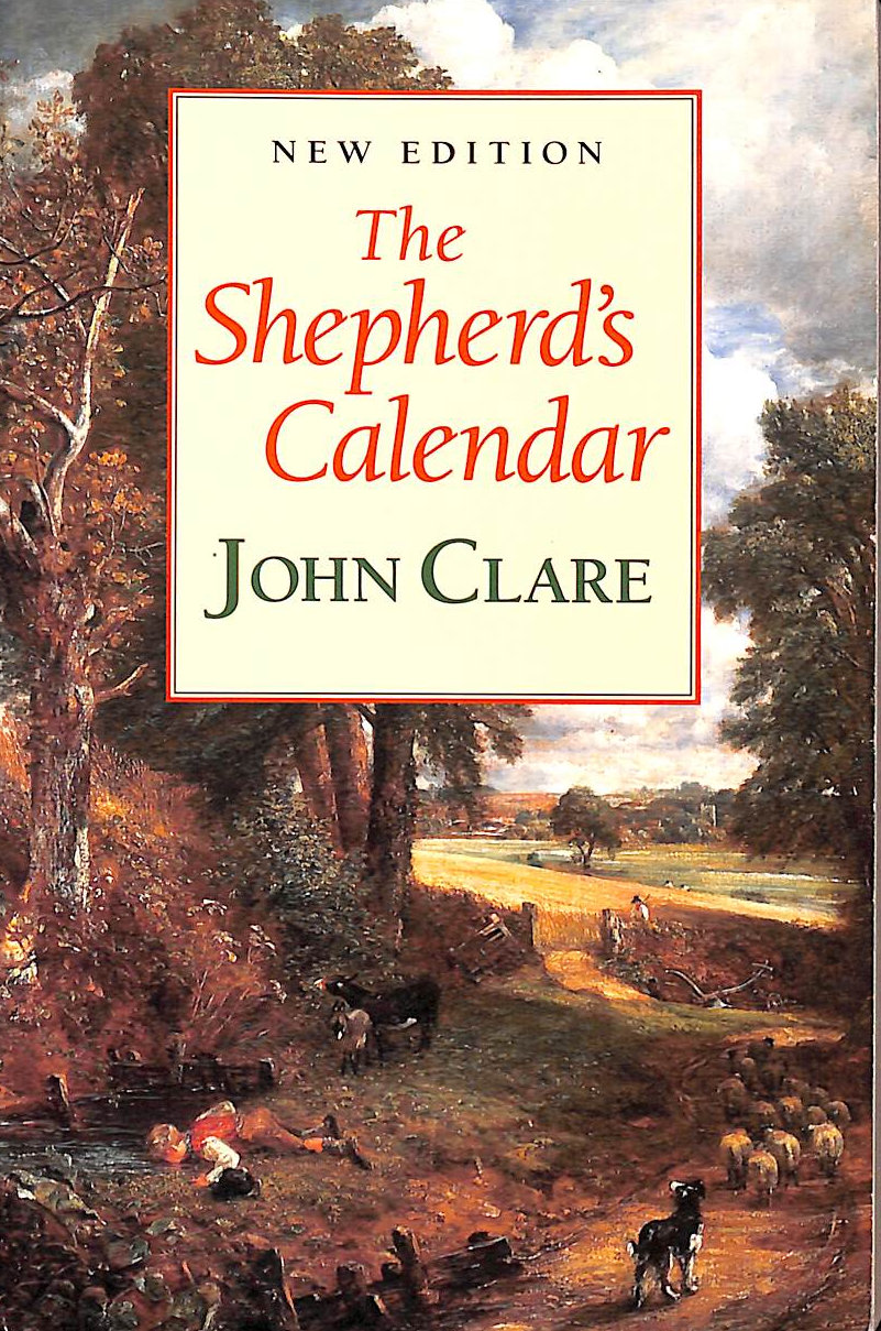 CLARE, JOHN; ROBINSON, ERIC [EDITOR]; SUMMERFIELD, GEOFFREY [EDITOR]; POWELL, DAVID [PRIMARY CONTRIBUTOR]; - The Shepherd's Calendar (Oxford Paperbacks)