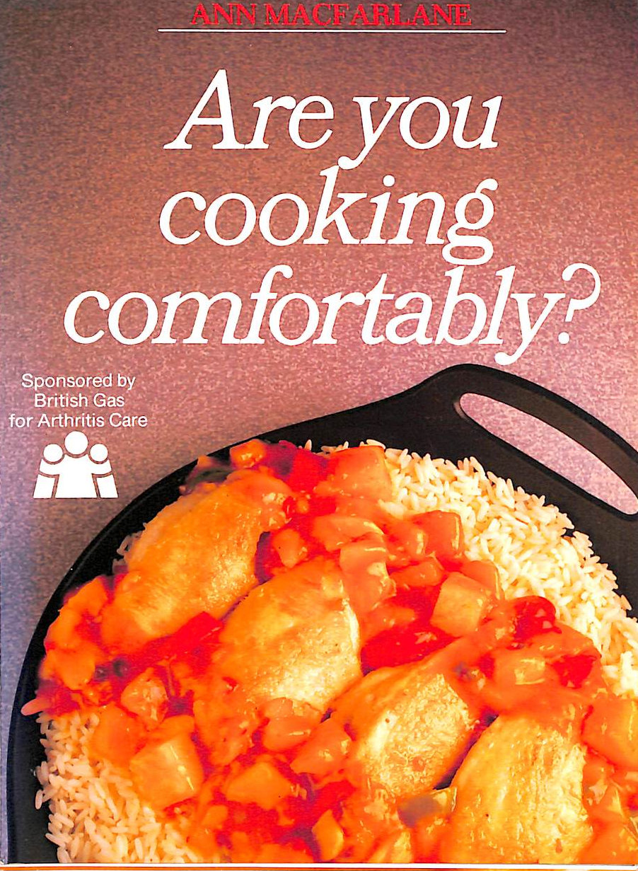 ANN MACFARLANE - Are You Cooking Comfortably?