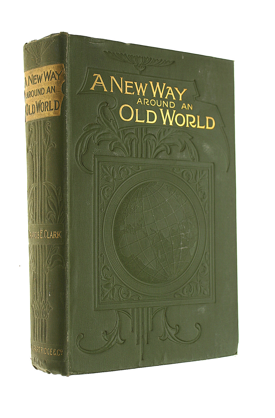 CLARKE, FRANCIS E. - A New Way Around An Old World.