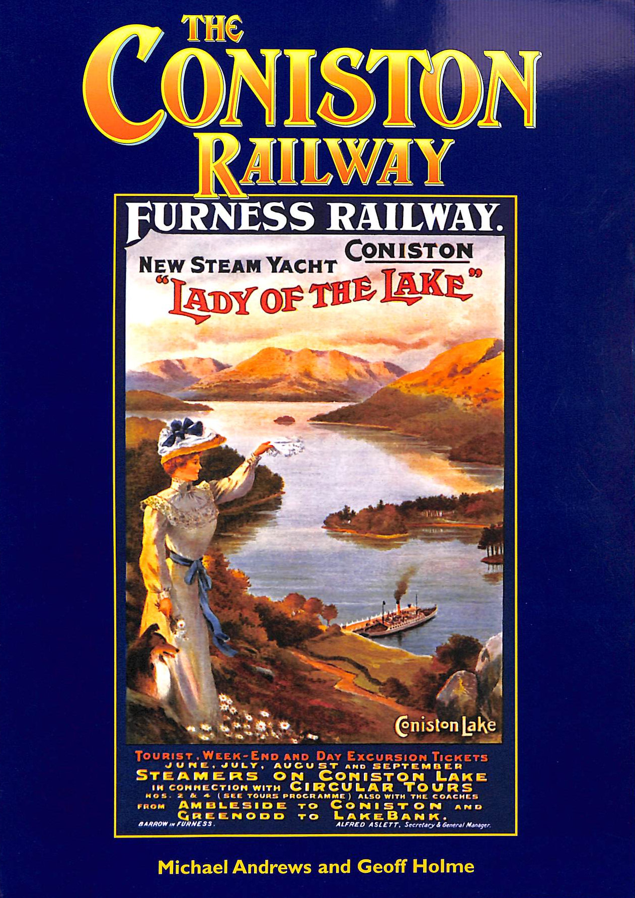 ANDREWS, MICHAEL; HOLME, GEOFF - The Coniston Railway: Cumbrian Branchlines: No. 2