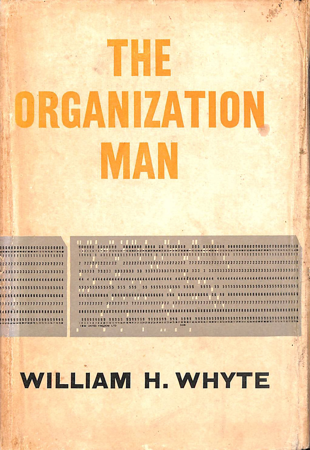 WILLIAM H WHYTE, JR - The Organization Man