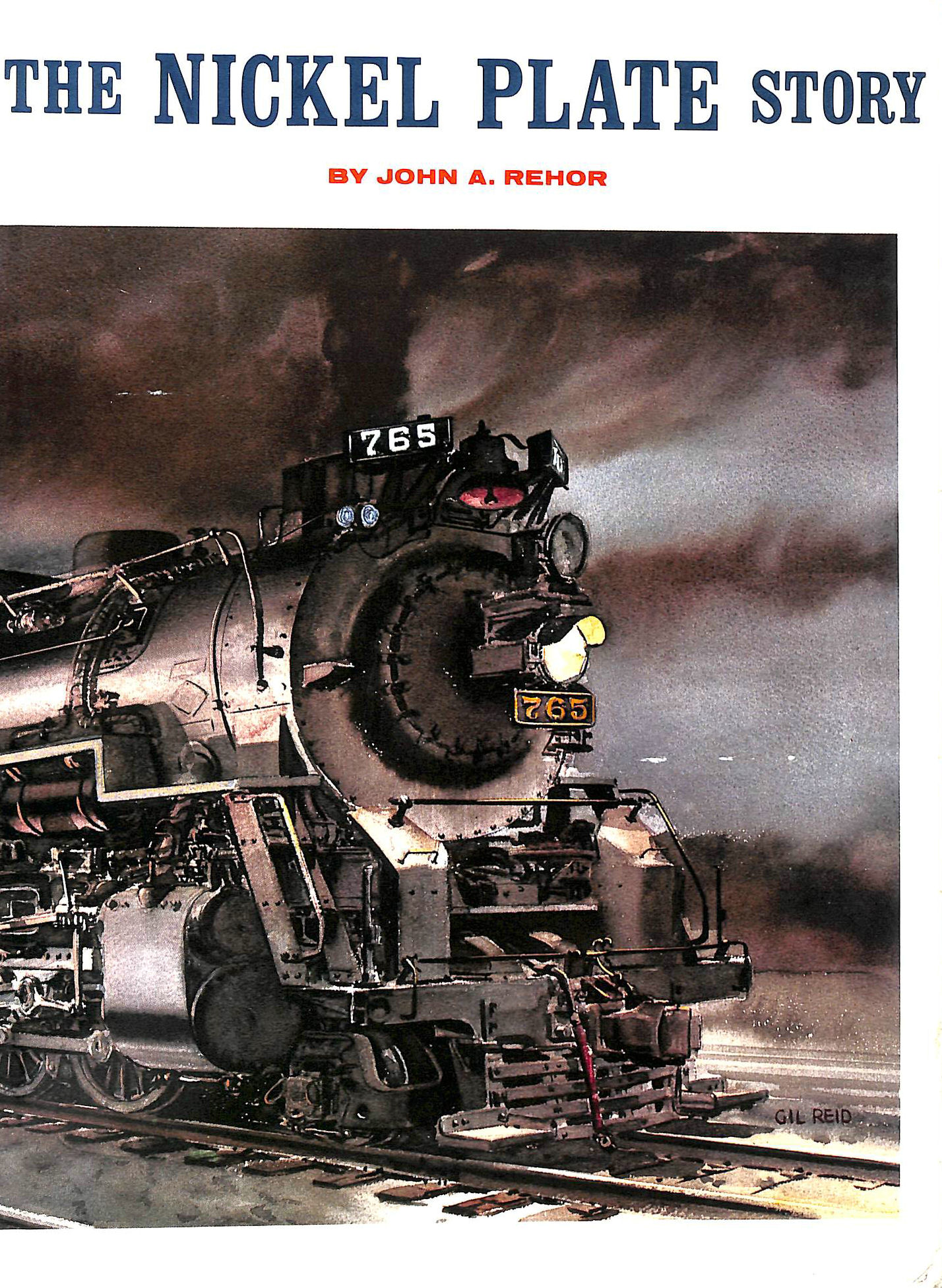 REHOR, JOHN A. - The Nickel Plate Story