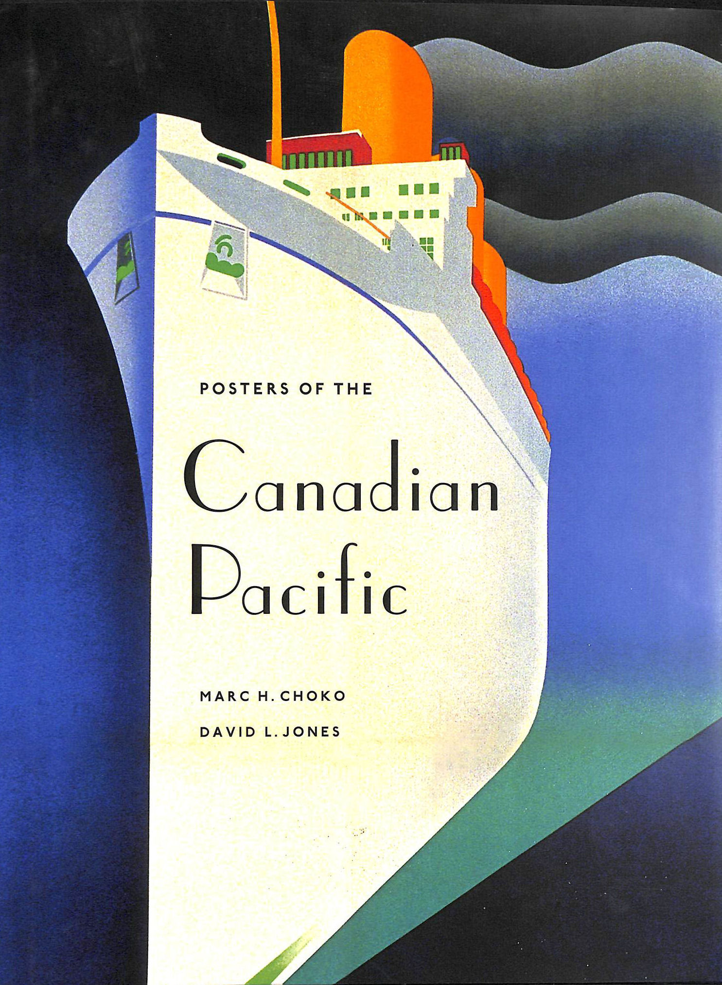 CHOKO, MARC H.; JONES, DAVID L. - Posters of the Canadian Pacific