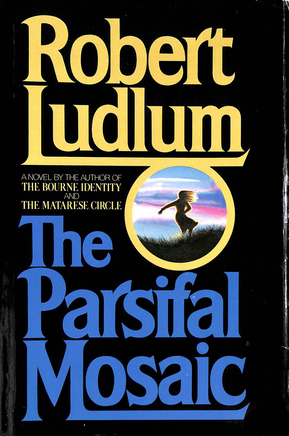 LUDLUM, ROBERT - The Parsifal Mosaic