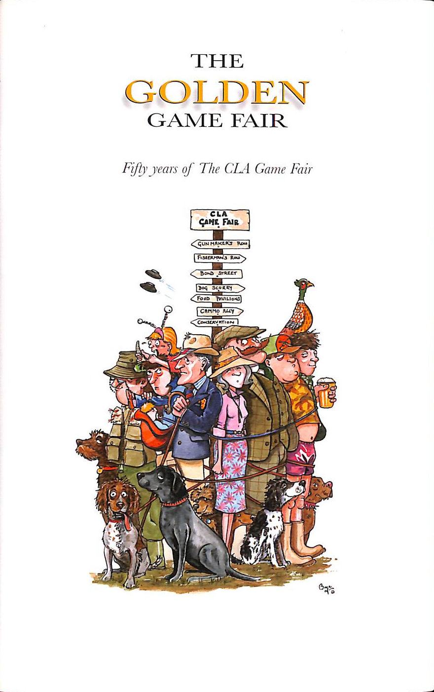NEWTON, CHRIS; JACKSON, TONY - The Golden Game Fair: Fifty Years of the CLA Game Fair