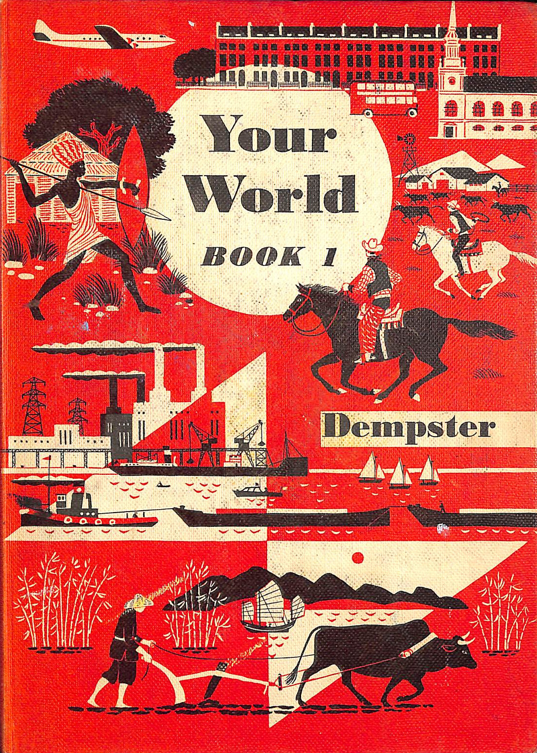 DEMPSTER, J J B - Your World. Vol 1- Yourselves and New Friends