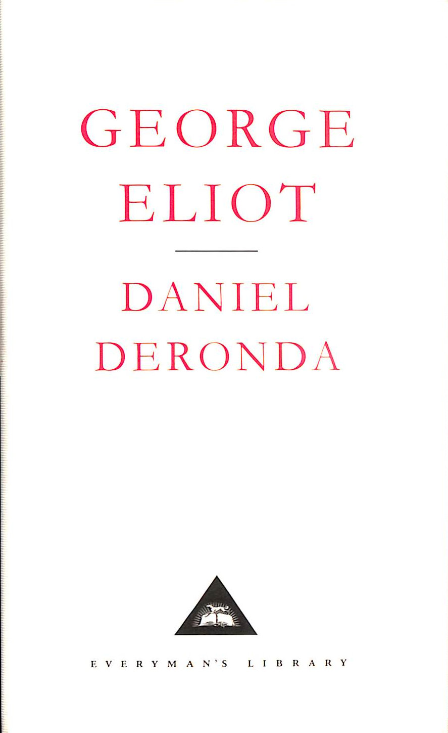 ELIOT, GEORGE - Daniel Deronda (Everyman's Library classics)