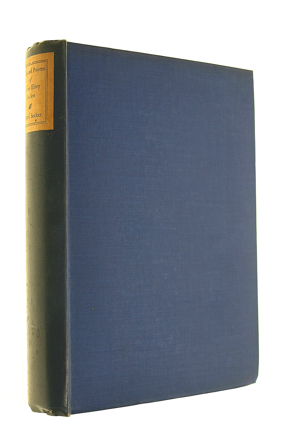 JAMES ELROY FLECKER. EDITED, WITH AN INTRODUCTION, BY SIR JOHN SQUIRE - Collected Poems of James Elroy Flecker