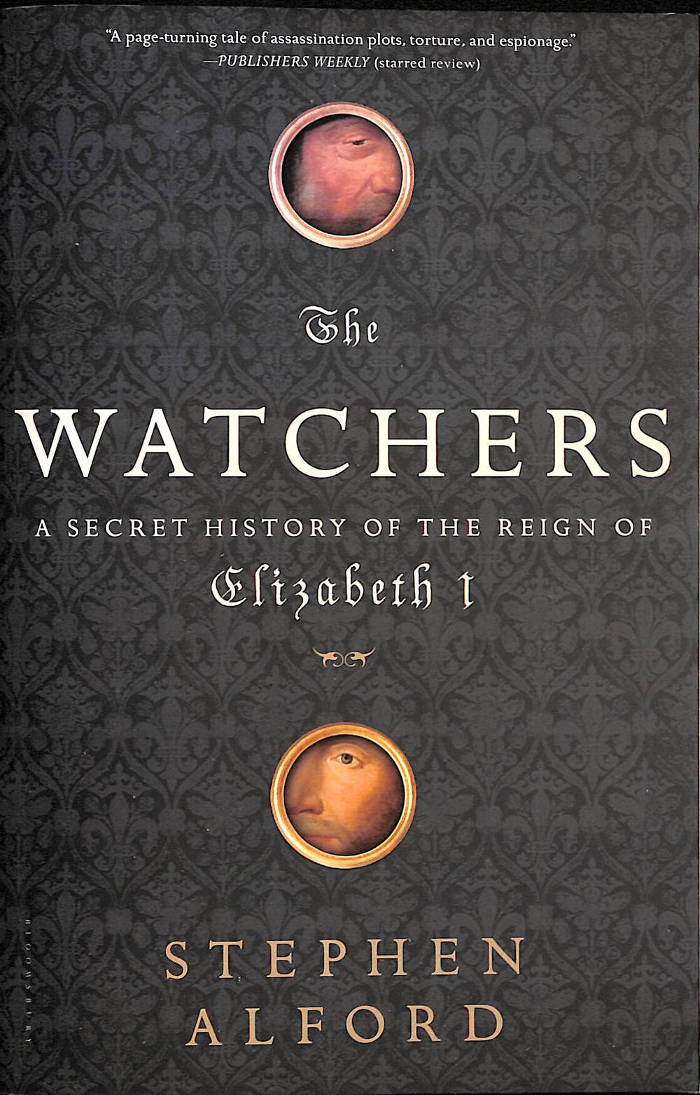 S ALFORD - The Watchers: A Secret History of the Reign of Elizabeth I