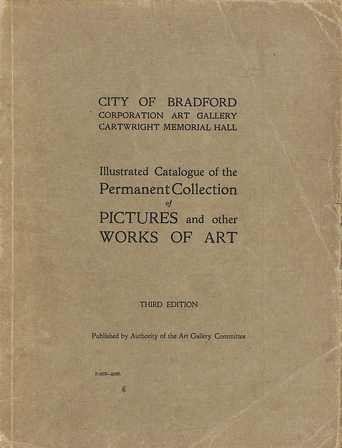 ART GALLERY COMMITTEE - Illustrated Catalogue of the Permanent Collection of Pictures and Other Works of Art