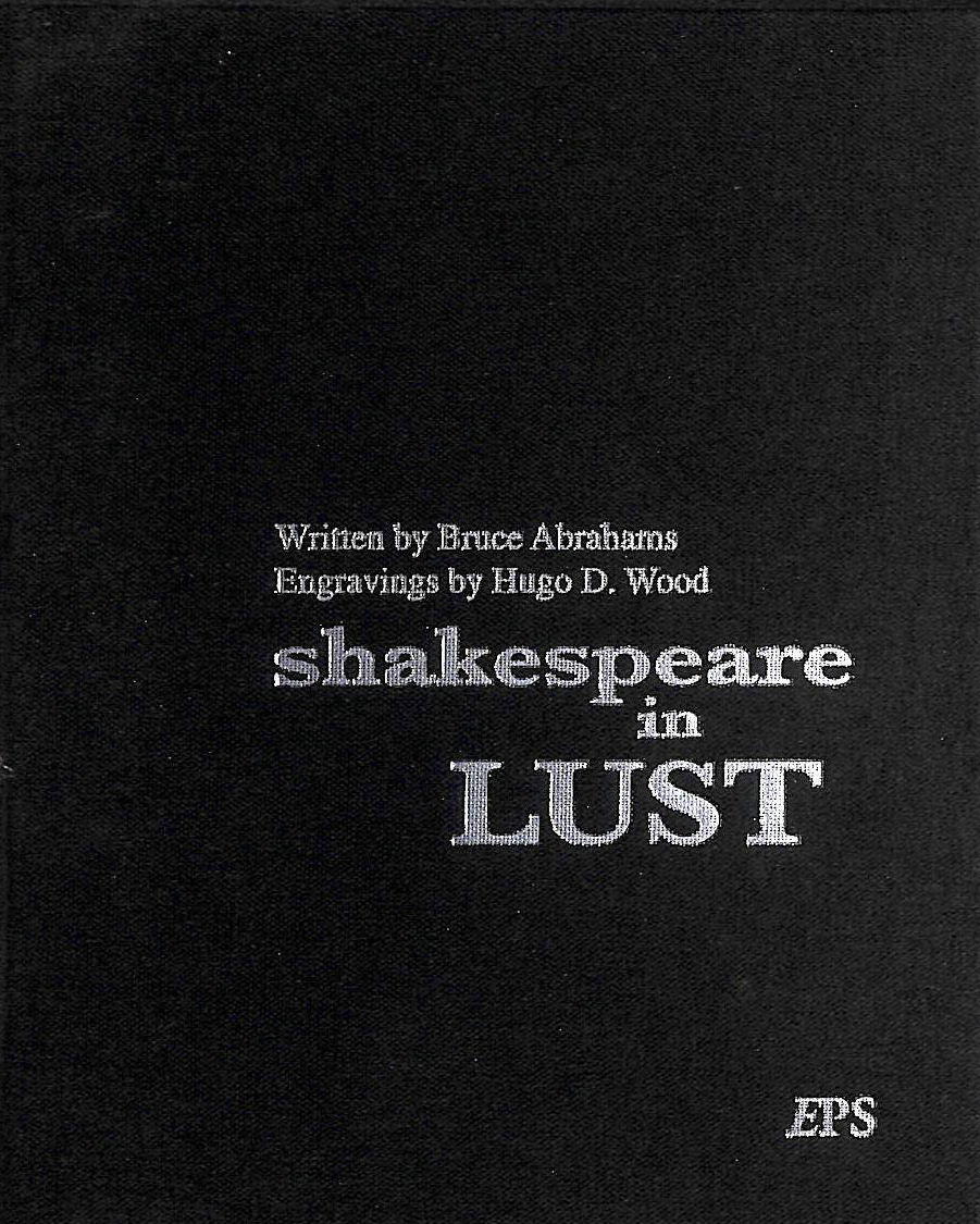 ABRAHAM, BRUCE; WOOD, HUGO D. [ILLUSTRATOR] - Shakespeare In Lust