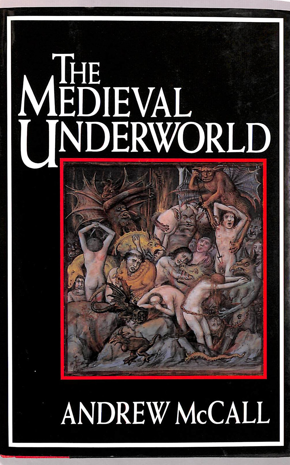 MCCALL, ANDREW - Mediaeval Underworld