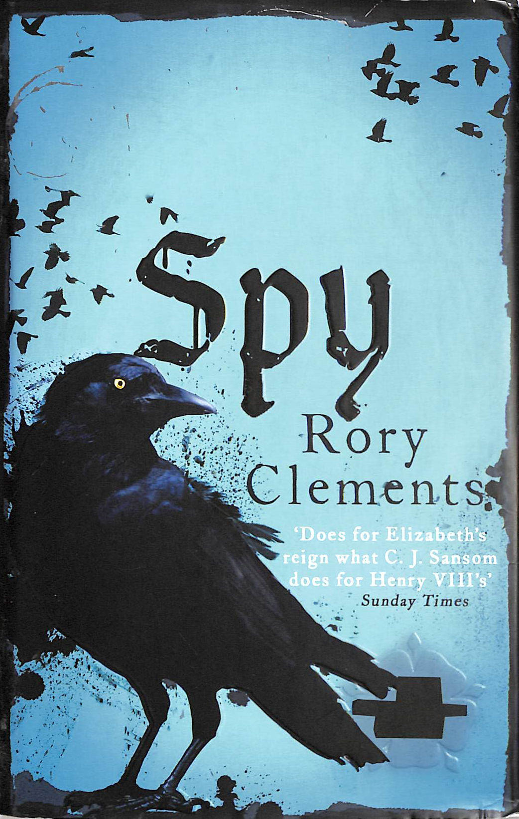 RORY CLEMENTS - Holy Spy: John Shakespeare 6
