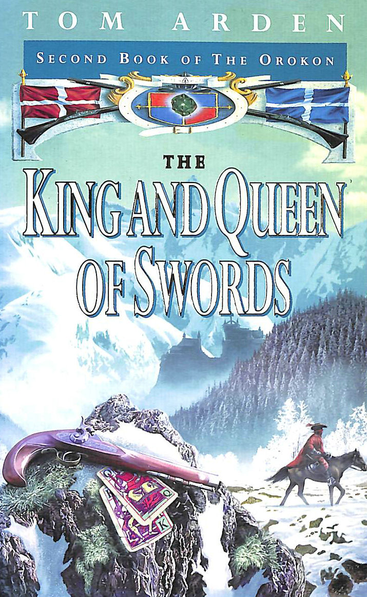 TOM ARDEN - King And Queen Of Swords: King & Queen of Swords HB: Second Book of 